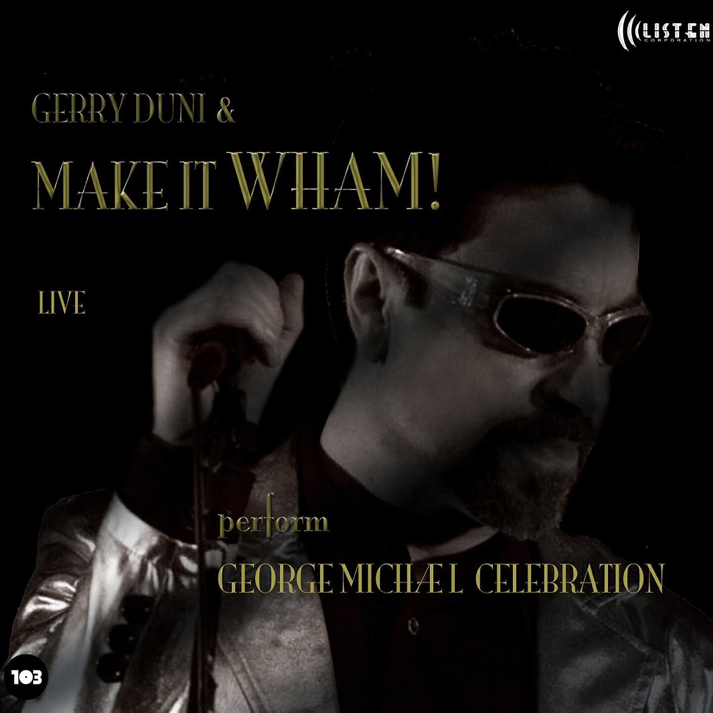 Gerry Duni & Make it Wham! - Father figure