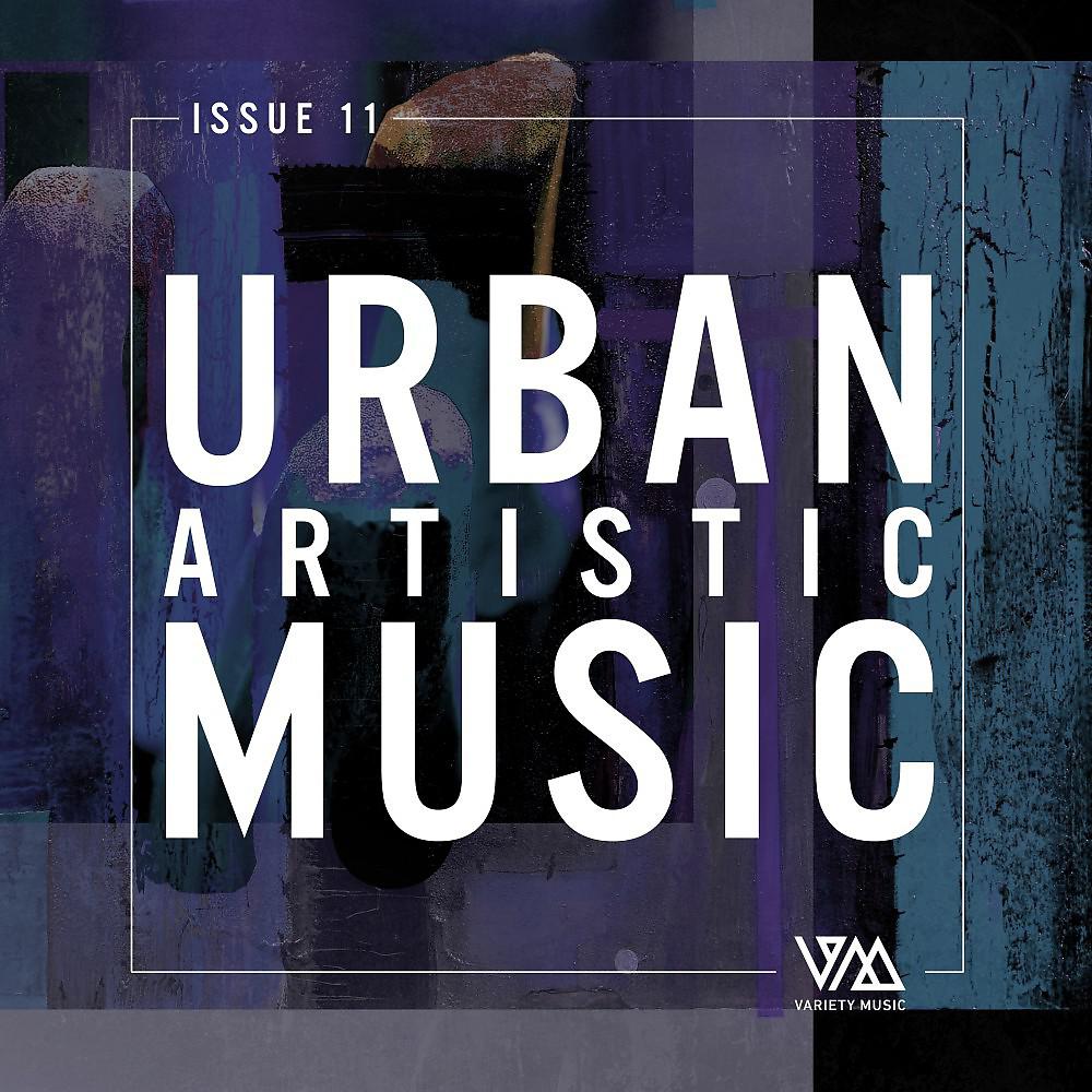 Постер альбома Urban Artistic Music Issue 11