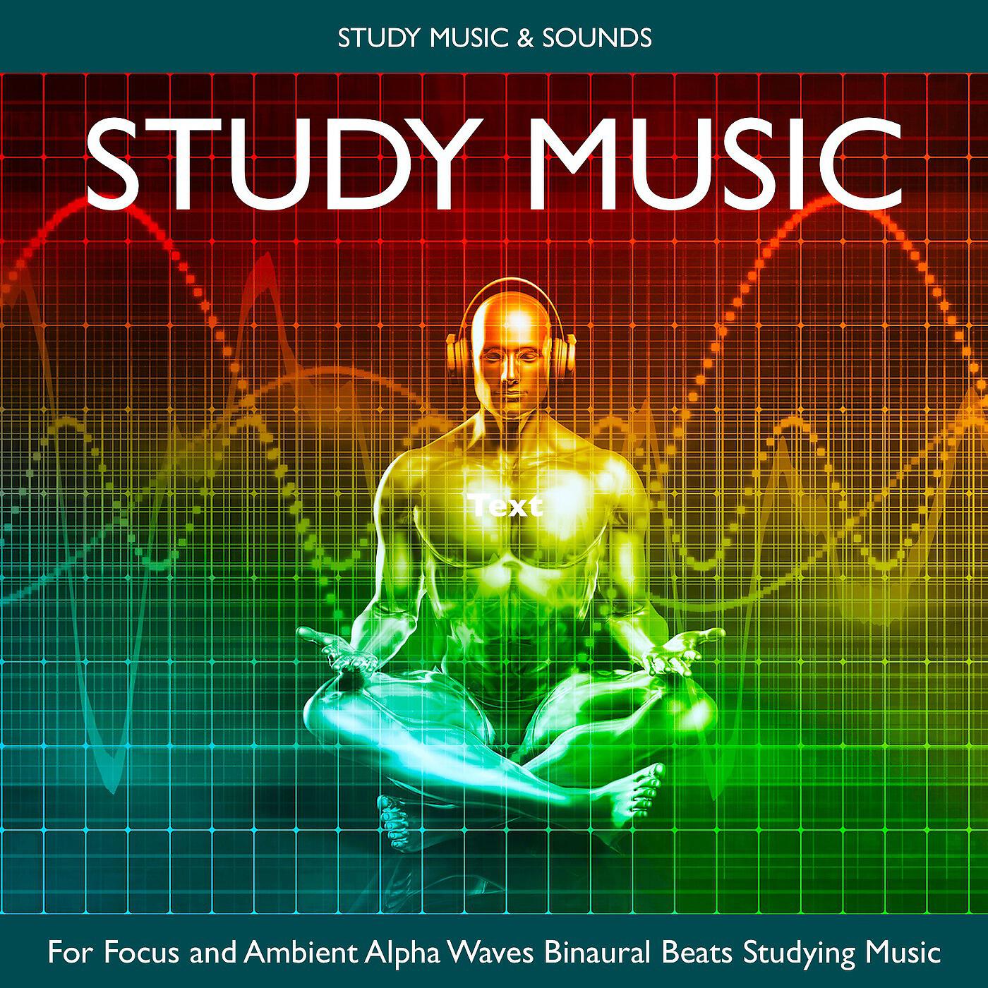 Study Music & Sounds - Meditation Music and Alpha Waves Study