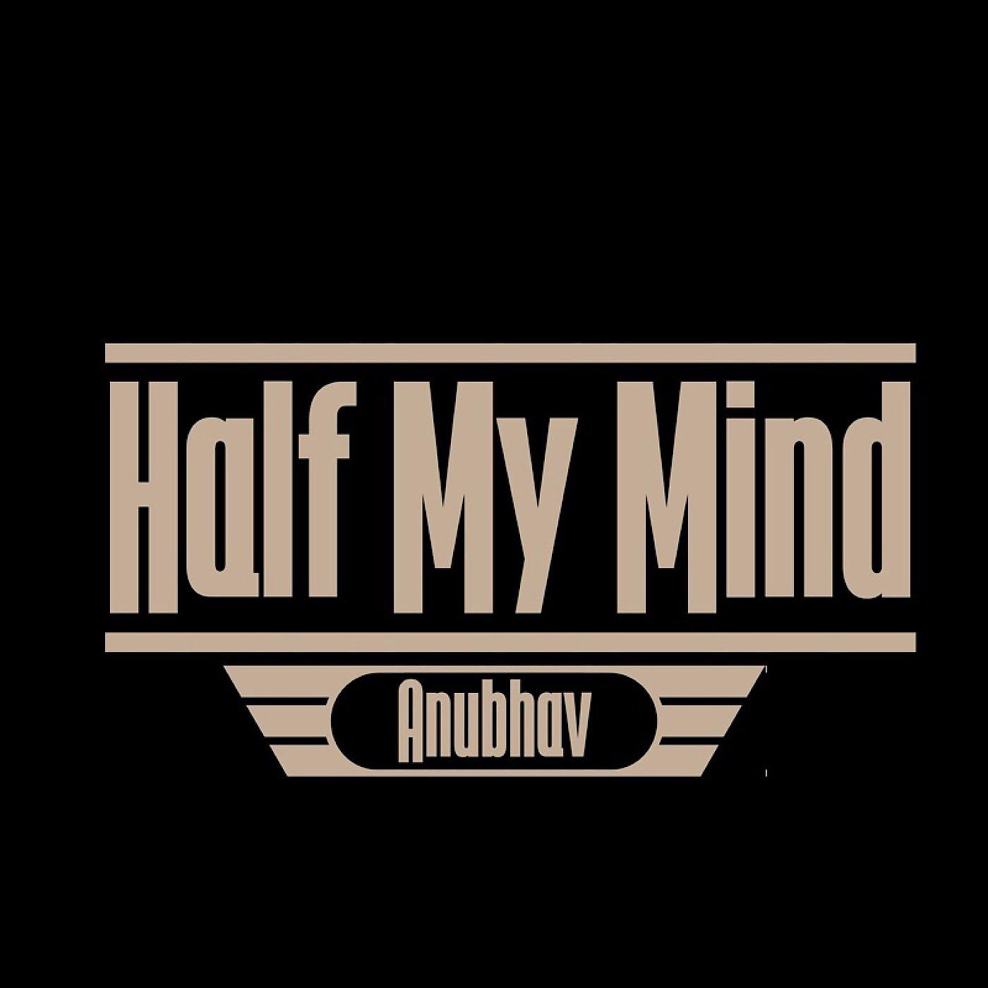 Постер альбома Half My Mind