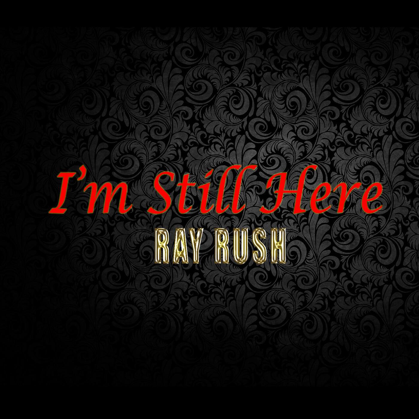 Ray Rush - Reason Why I Smile (feat. Harvey 