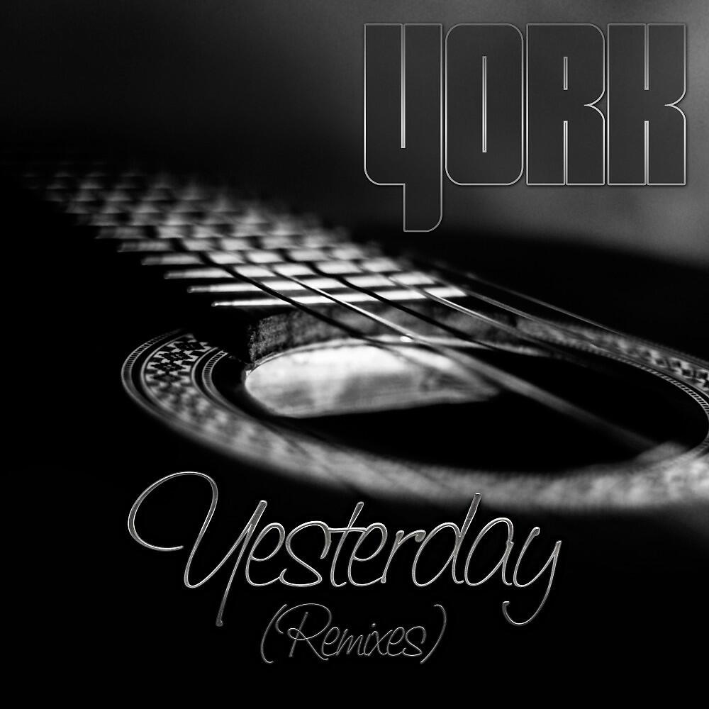 YORK - Yesterday (Sway Gray Remix)