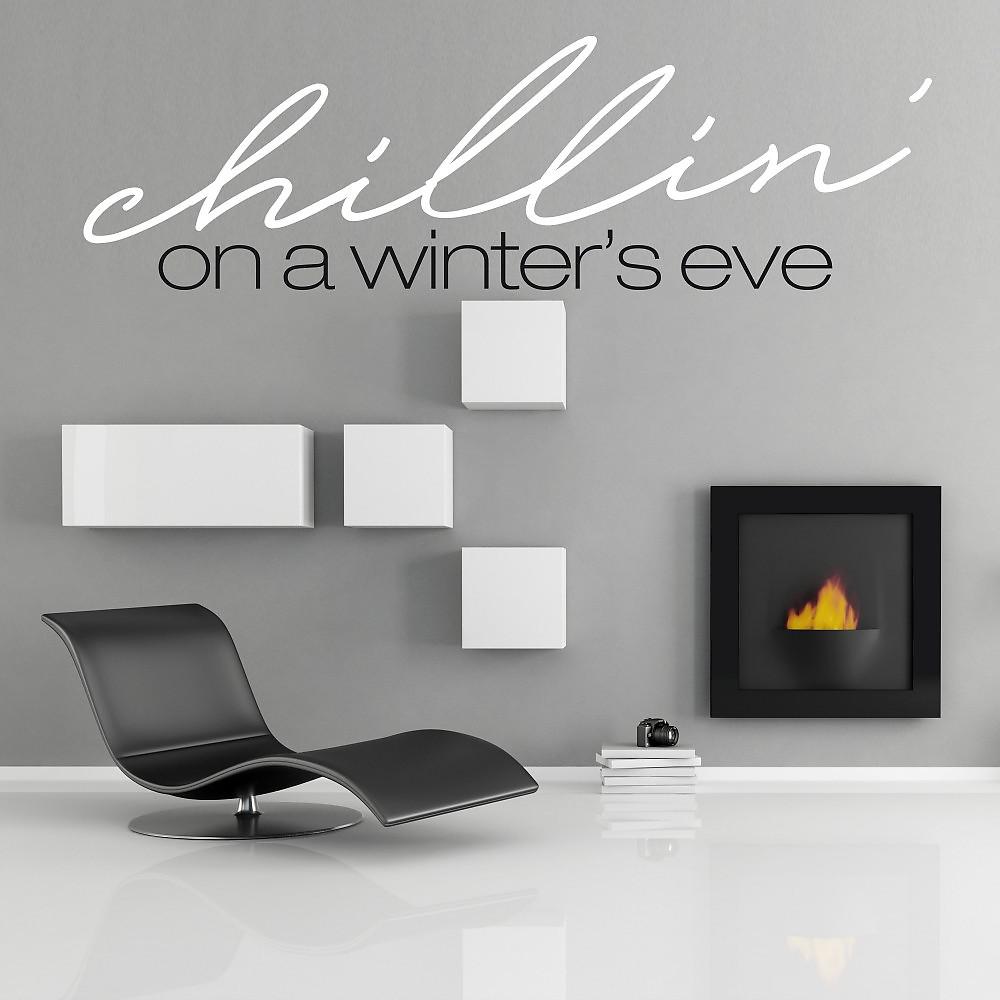 Постер альбома Chillin' on a Winter's Eve