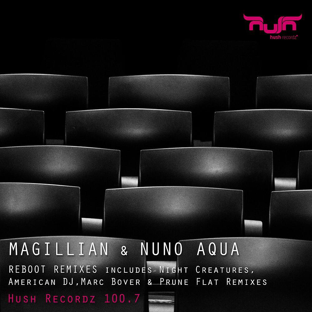 Magillian & Nuno Aqua - Reboot (Marc Bover Remix)