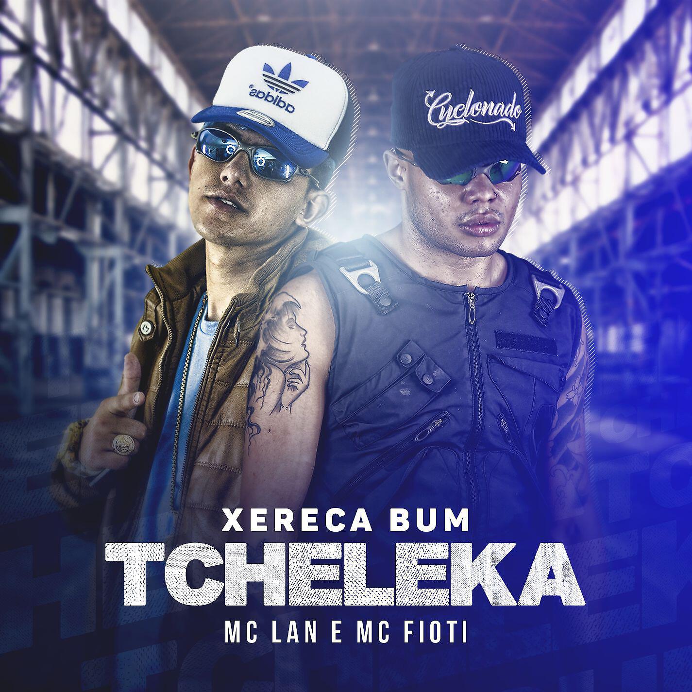 MC Lan - Xereca bum, tcheleca