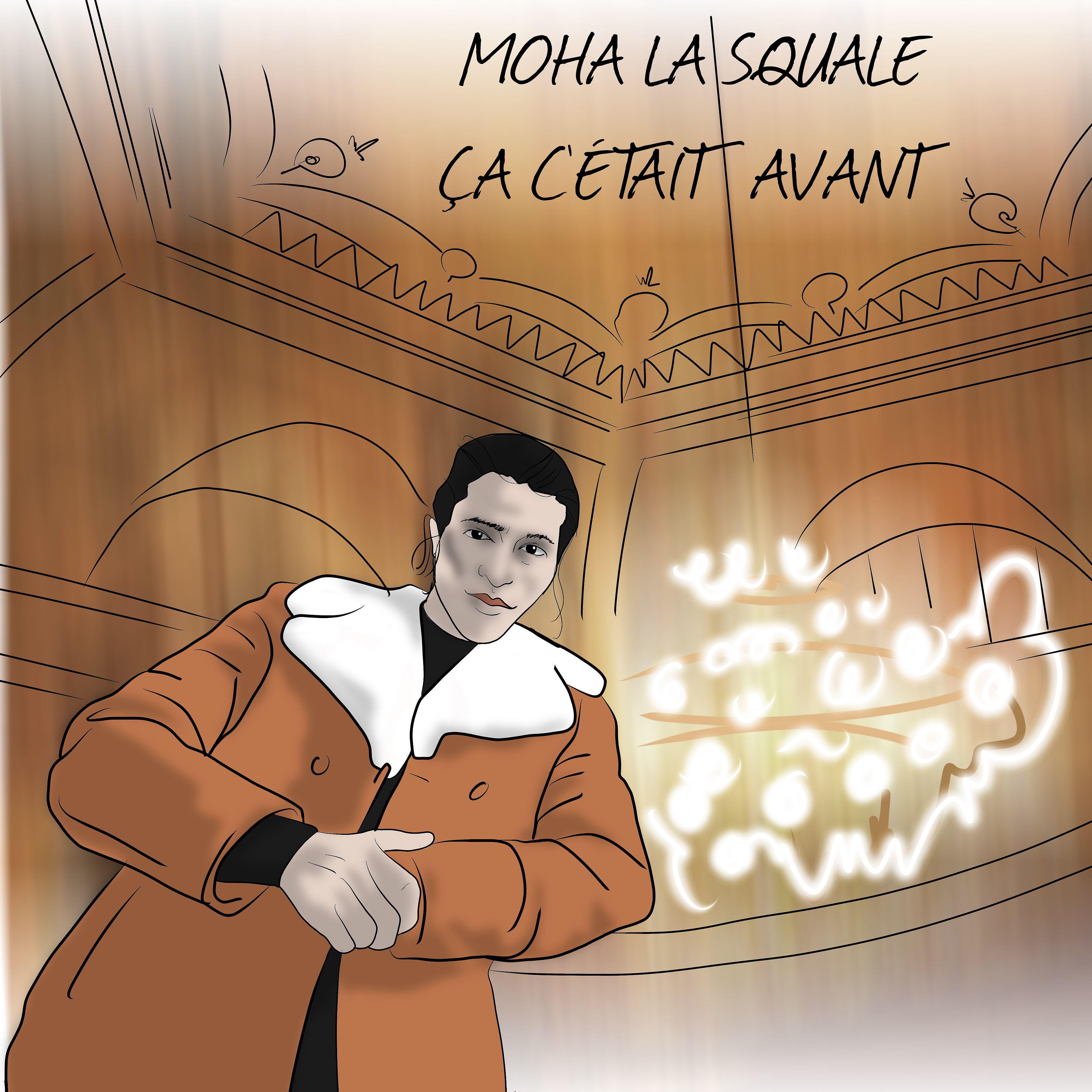 Moha La Squale - Ça c'était avant