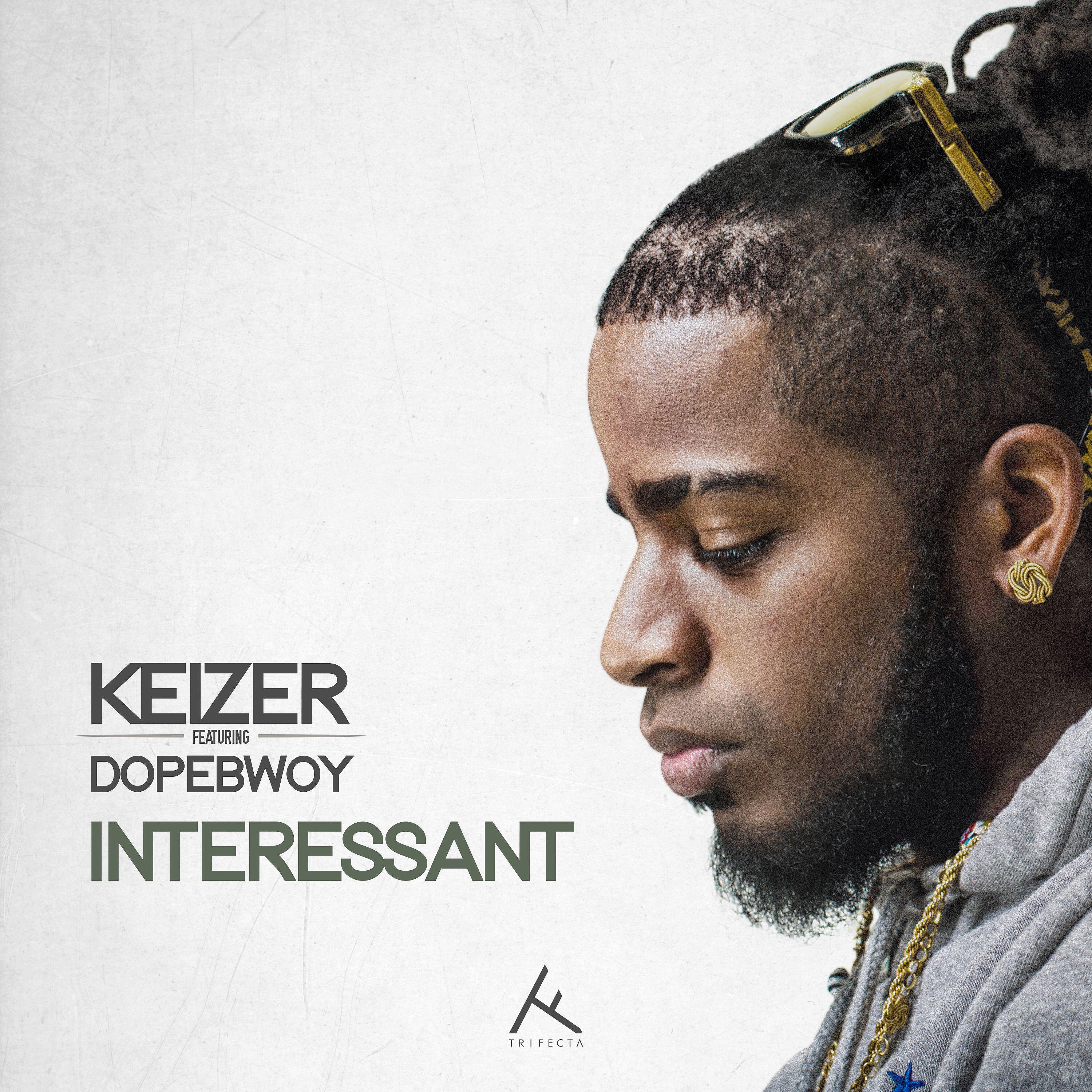 Keizer - Interessant (feat. Dopebwoy)