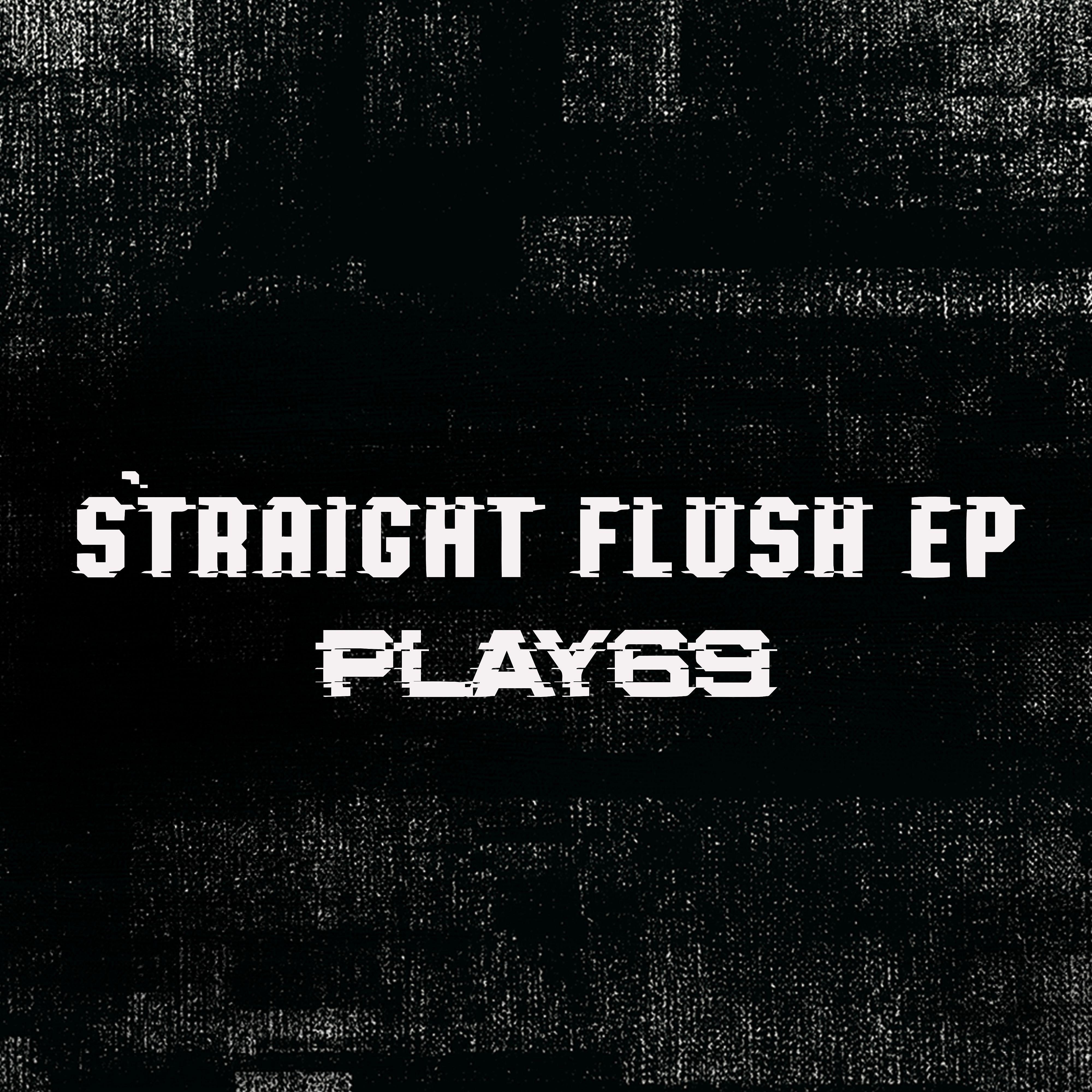 Постер альбома Straight Flush EP