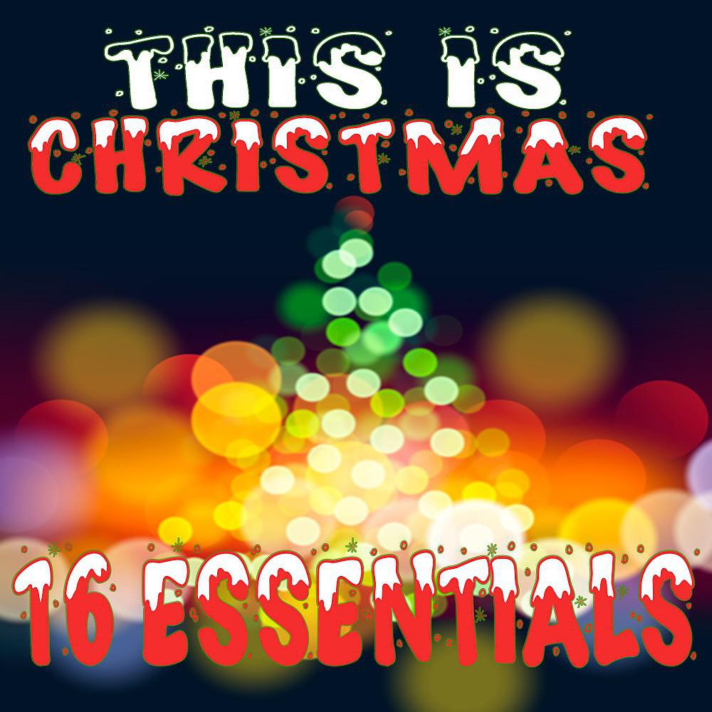 Постер альбома This Is Christmas: 16 Essentials
