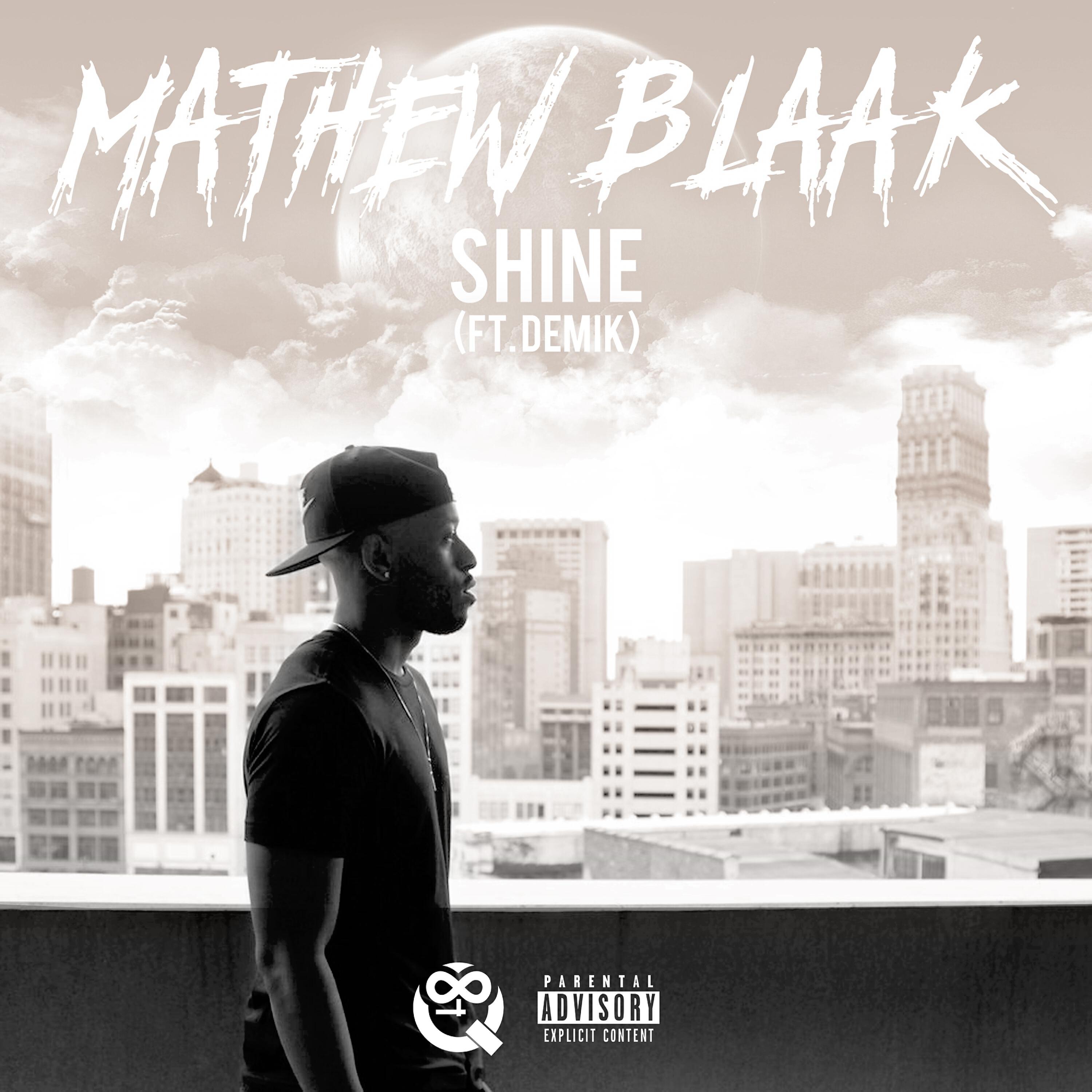 Mathew Blaak - Shine (feat. Demik)