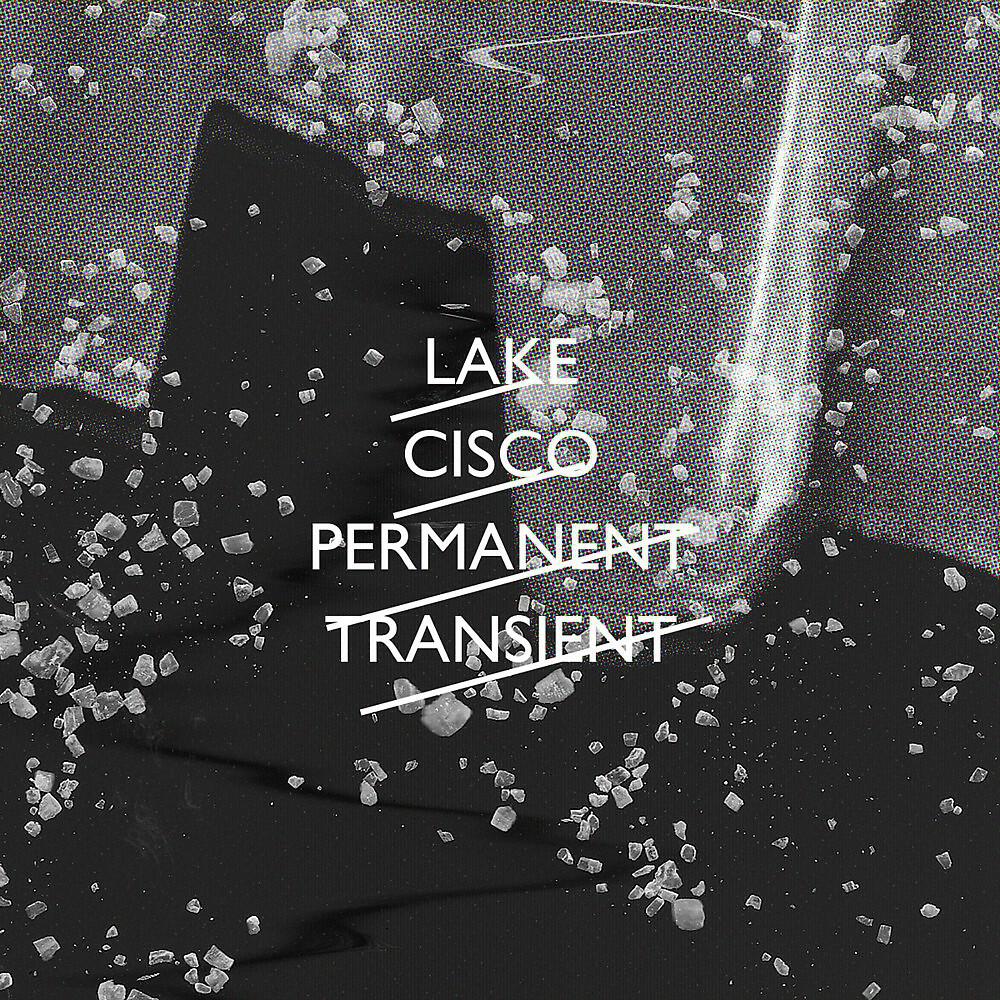 Lake Cisco - Fragment I: Membrane