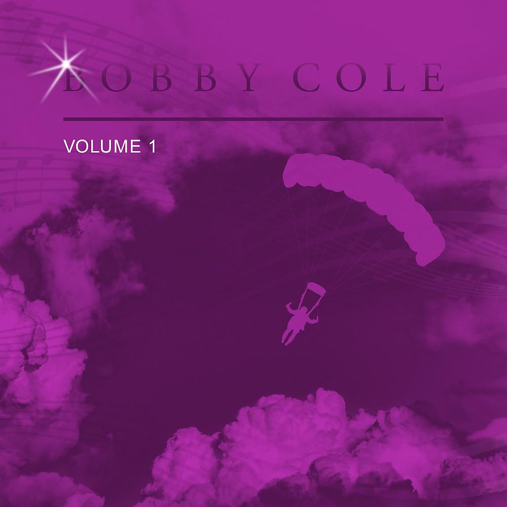Постер альбома Bobby Cole Vol. 1
