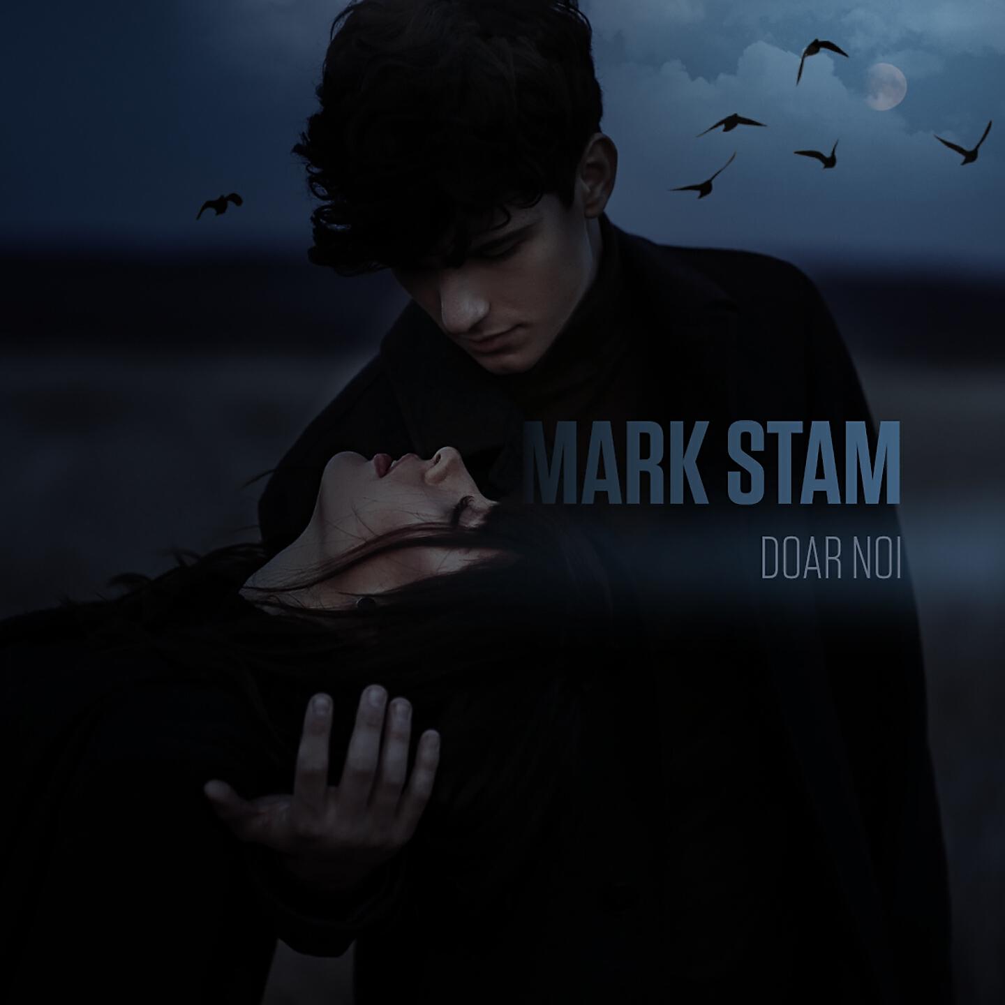Mark Stam - Doar Noi