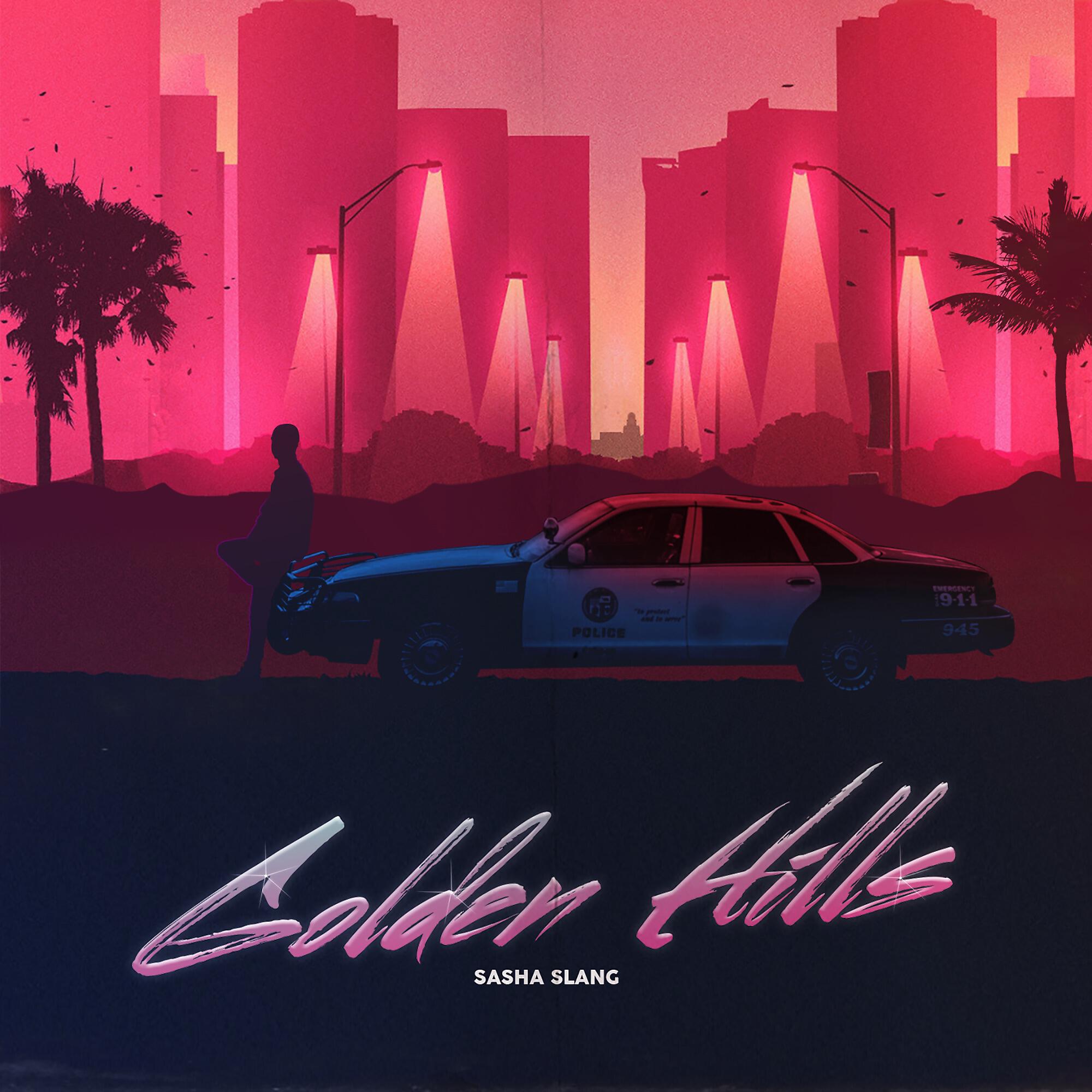 Sasha Slang - Golden Hills (feat. ERR)
