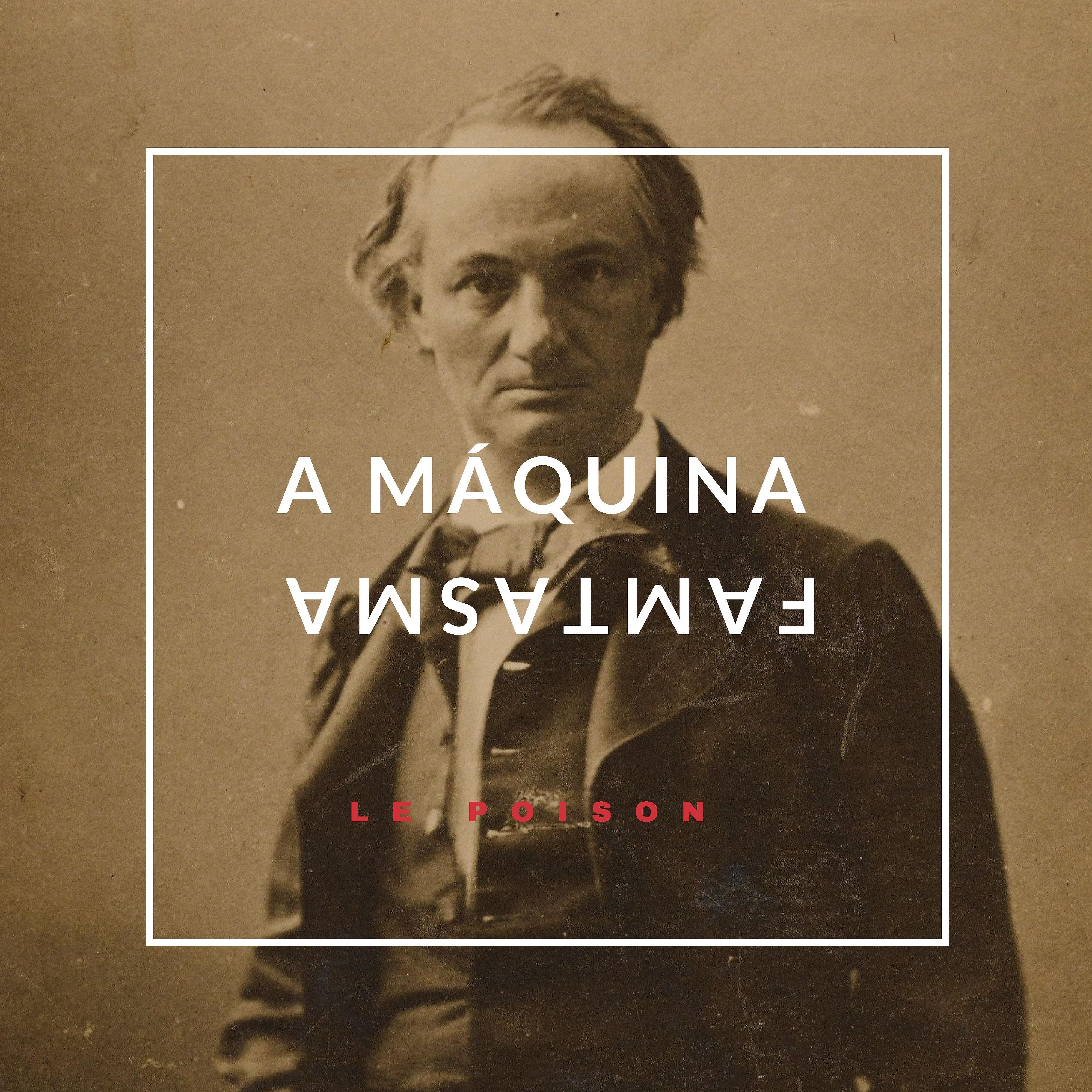 A Máquina Fantasma - Le Poison
