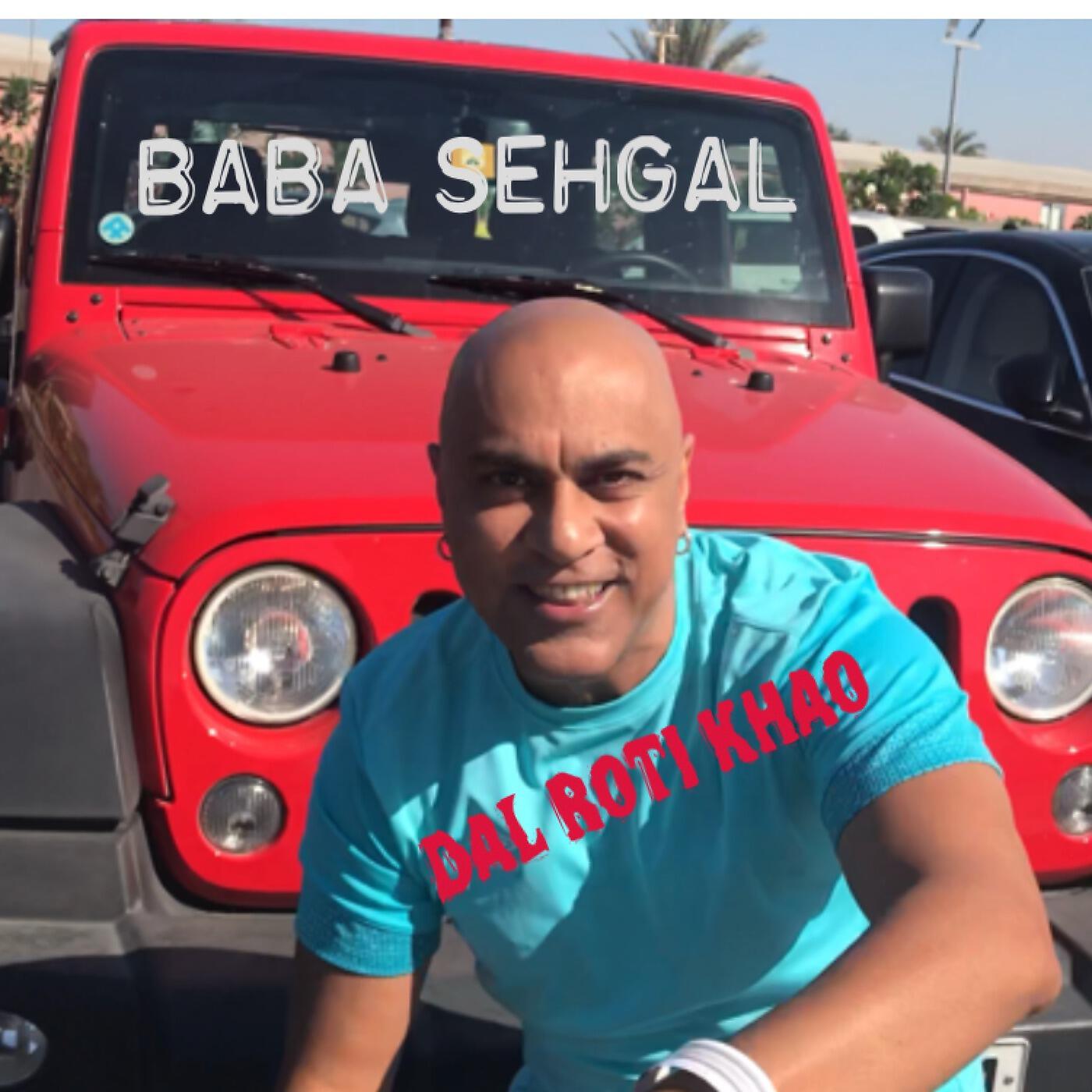 BABA SEHGAL - Dal Roti Khao