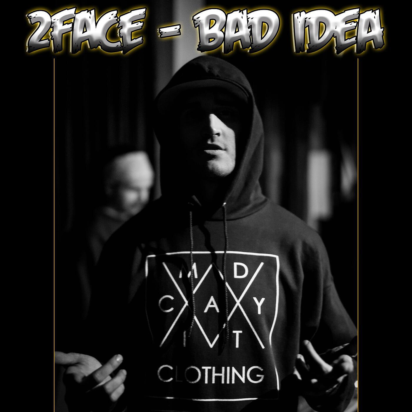 2Face - Bad Idea
