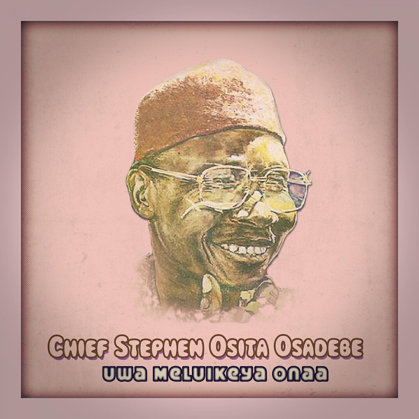 Chief Stephen Osita Osadebe - Egwu Amala