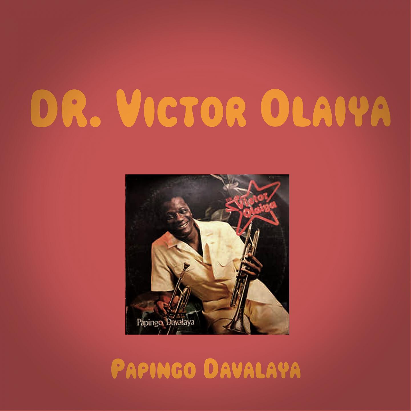 Dr Victor Olaiya - Oruku Tindi Tindi