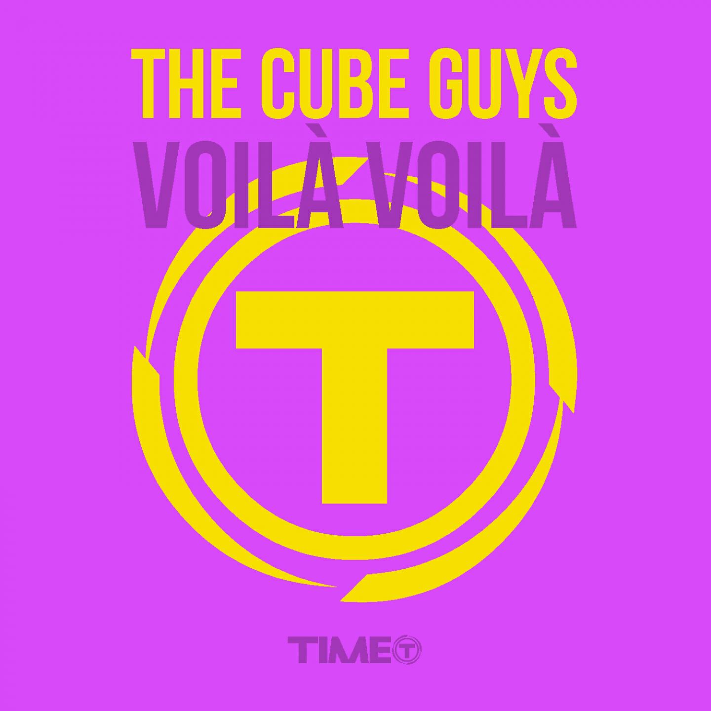 The Cube Guys - Voilà voilà (Patrick M & Mikel Curcio Remix)