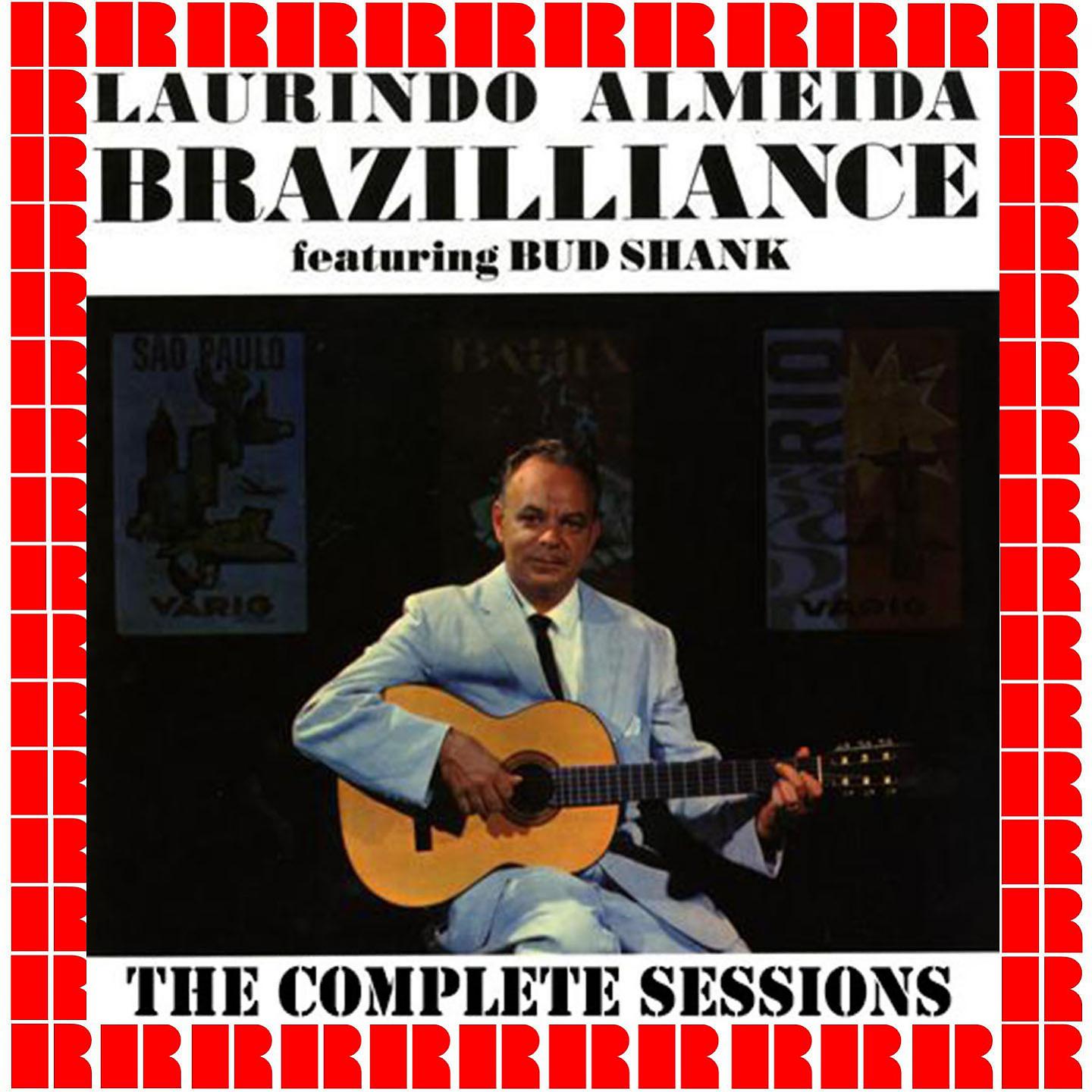 Постер альбома Brazilliance, The Complete Sessions