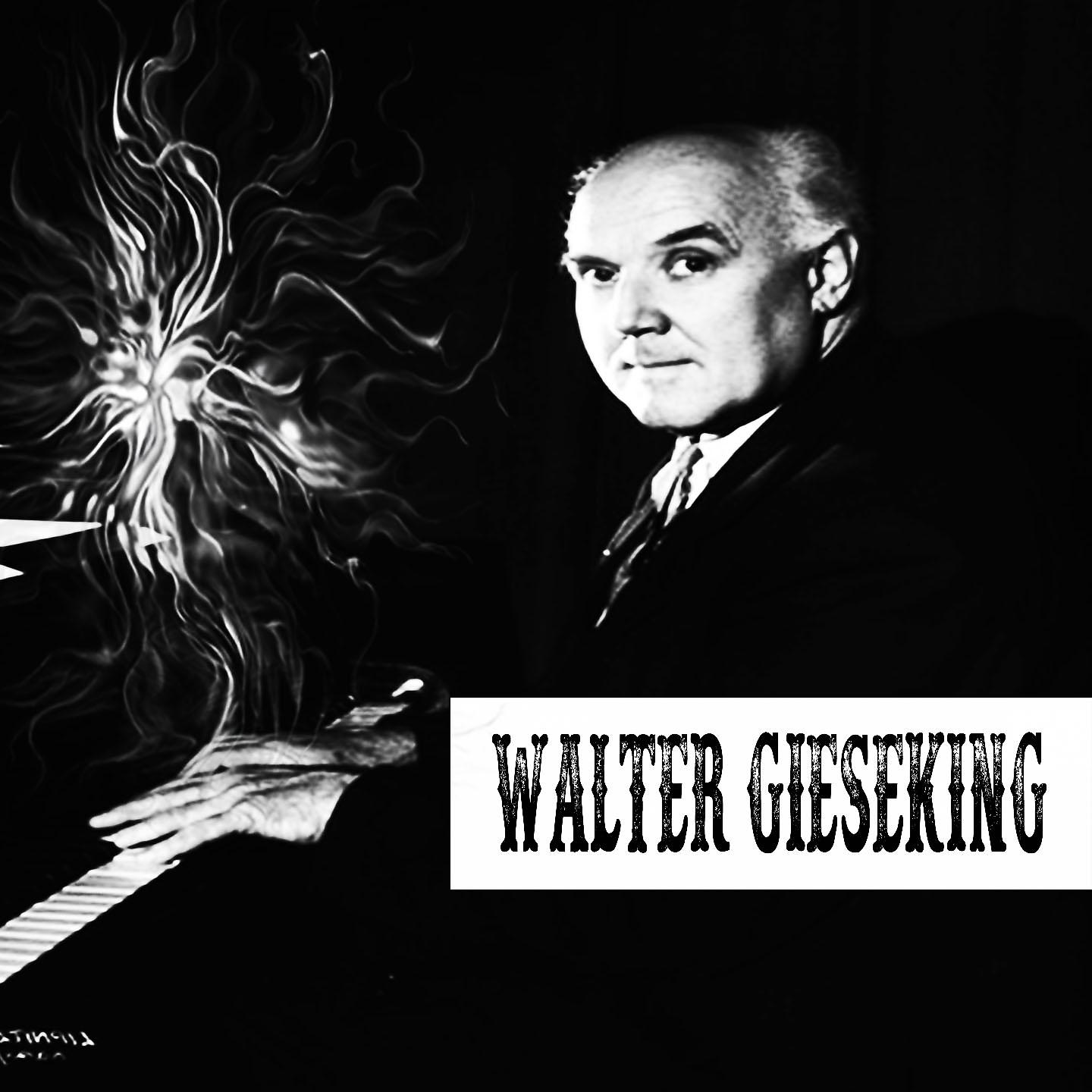 Постер альбома Walter Gieseking