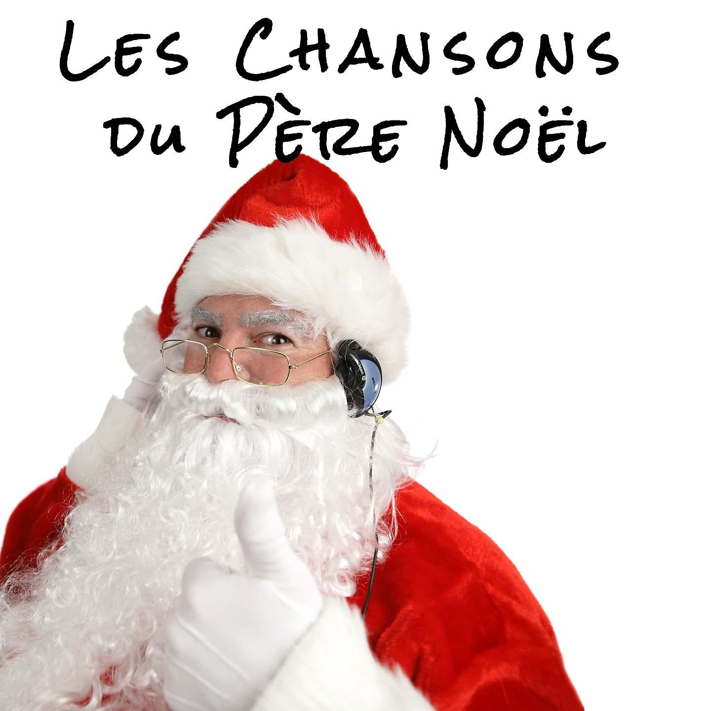Постер альбома Les chansons du Père Noël
