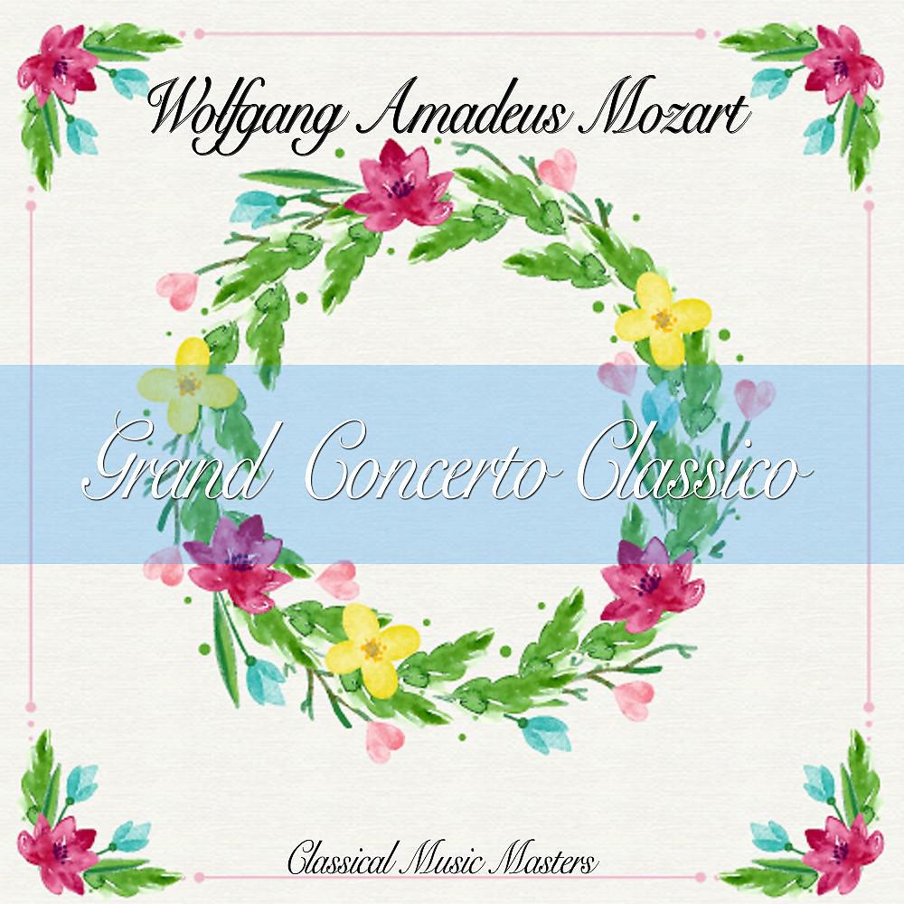 Постер альбома Grand Concerto Classico (Classical Music Masters)
