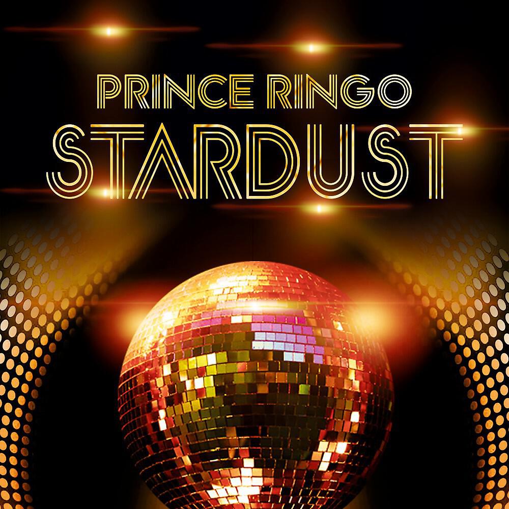 Prince Ringo - Stardust (Clubmix)