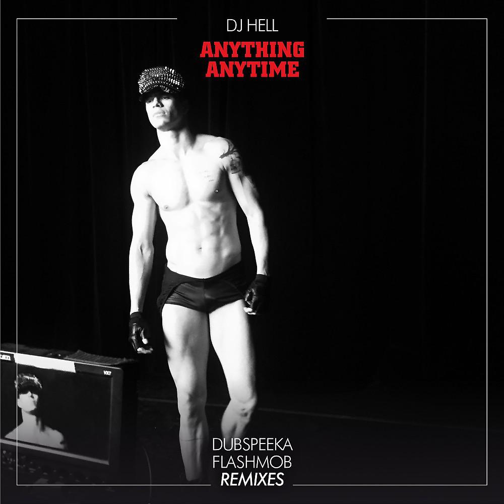 Постер альбома Anything, Anytime (Remixes, Pt. #3)
