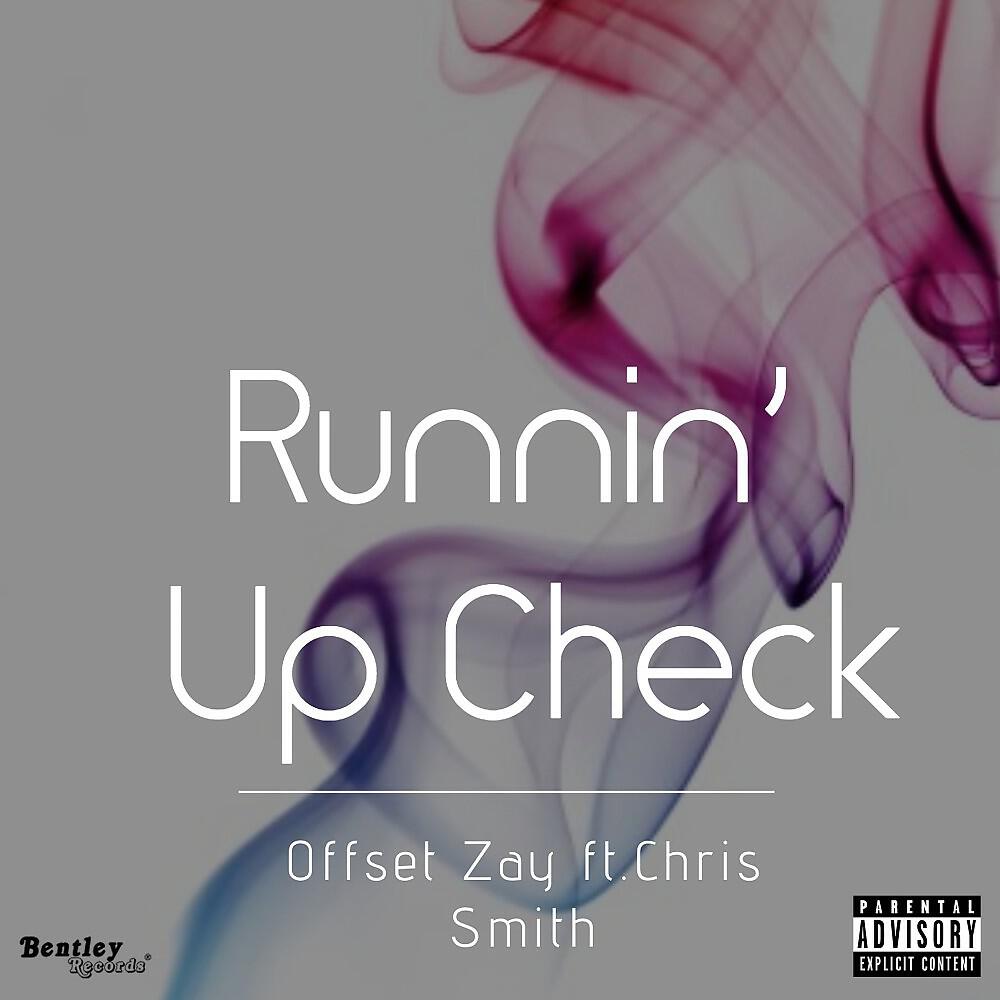 Offset Zay - Runnin' up Check
