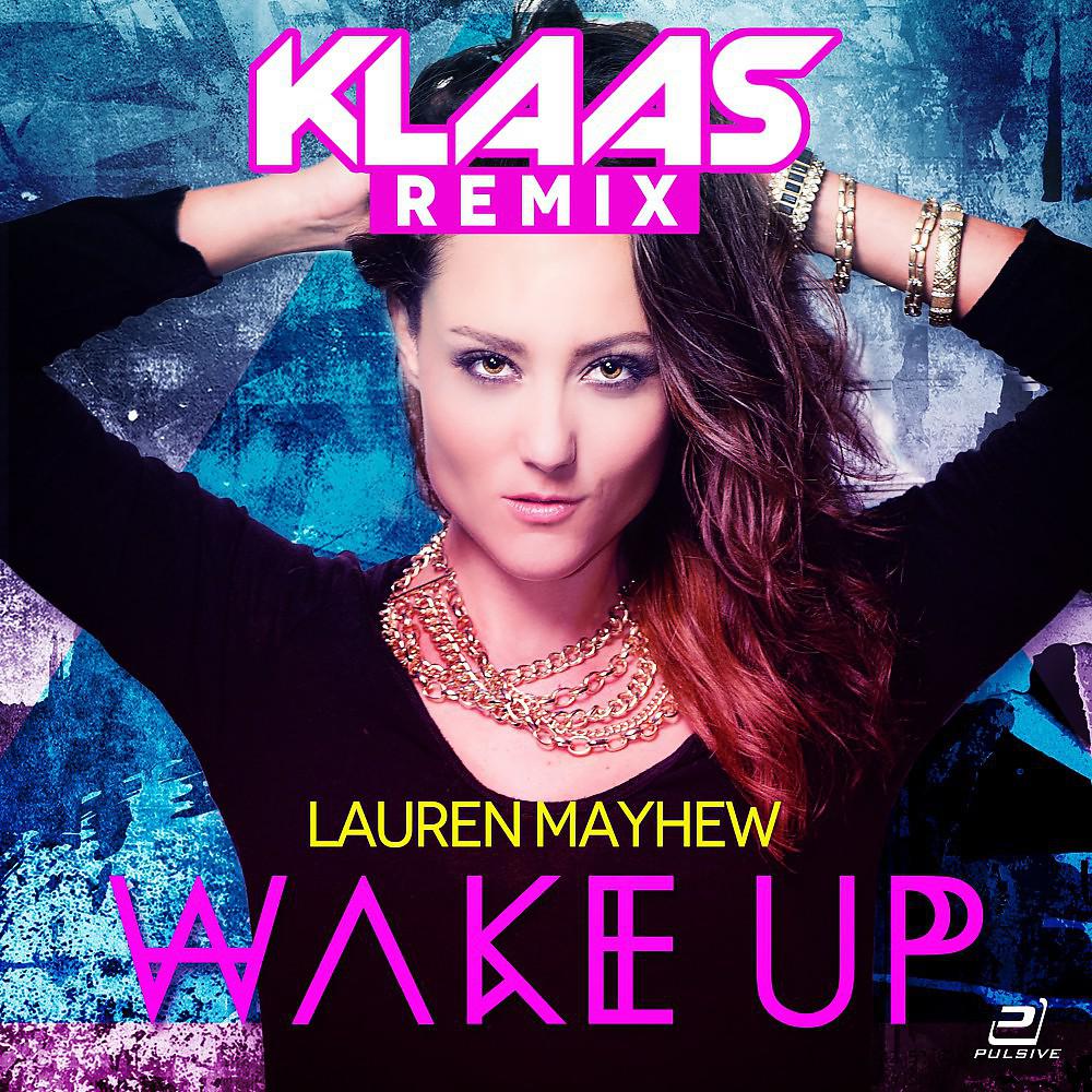 Постер альбома Wake Up (Klaas Remix)