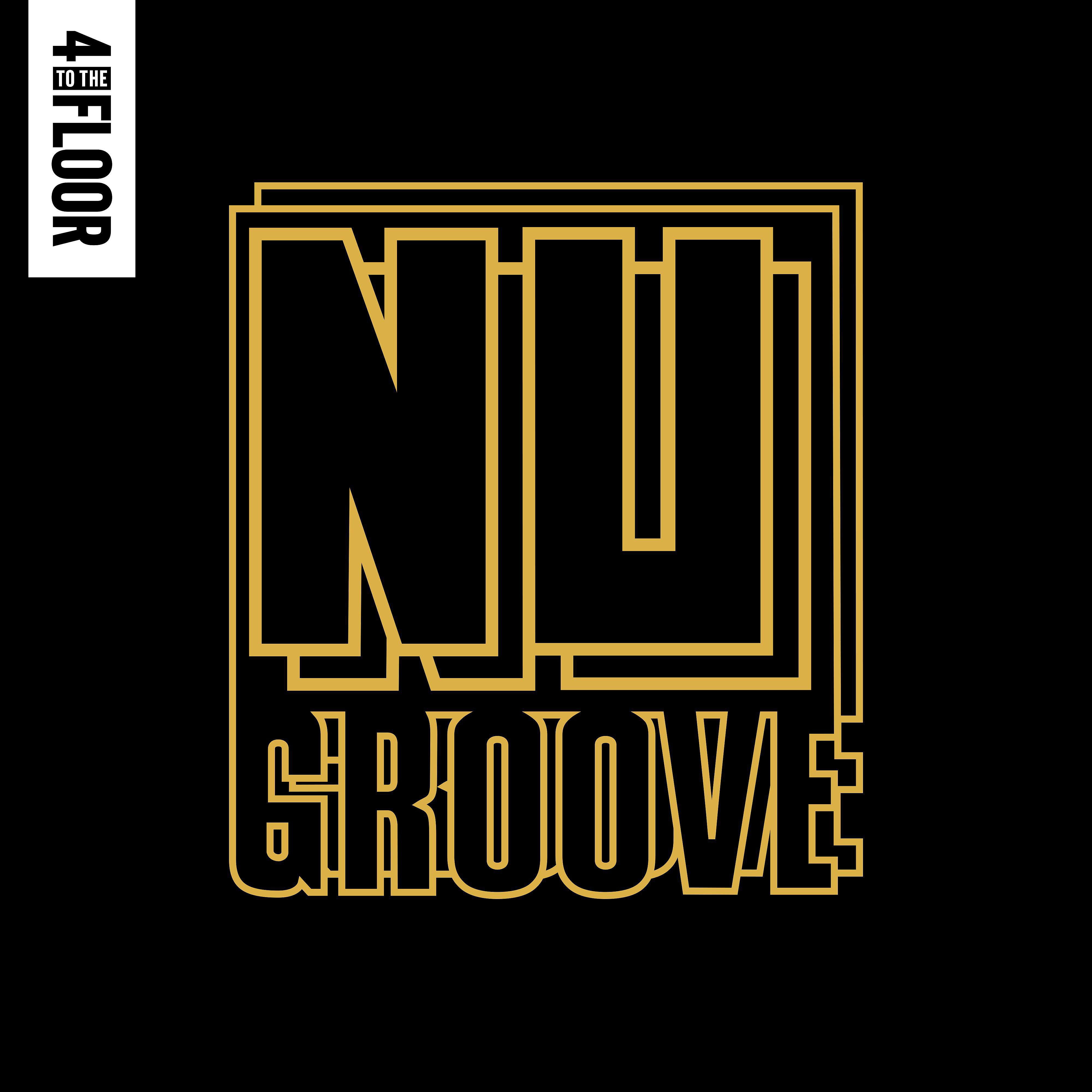 Постер альбома 4 To The Floor Presents Nu Groove (Mixed)