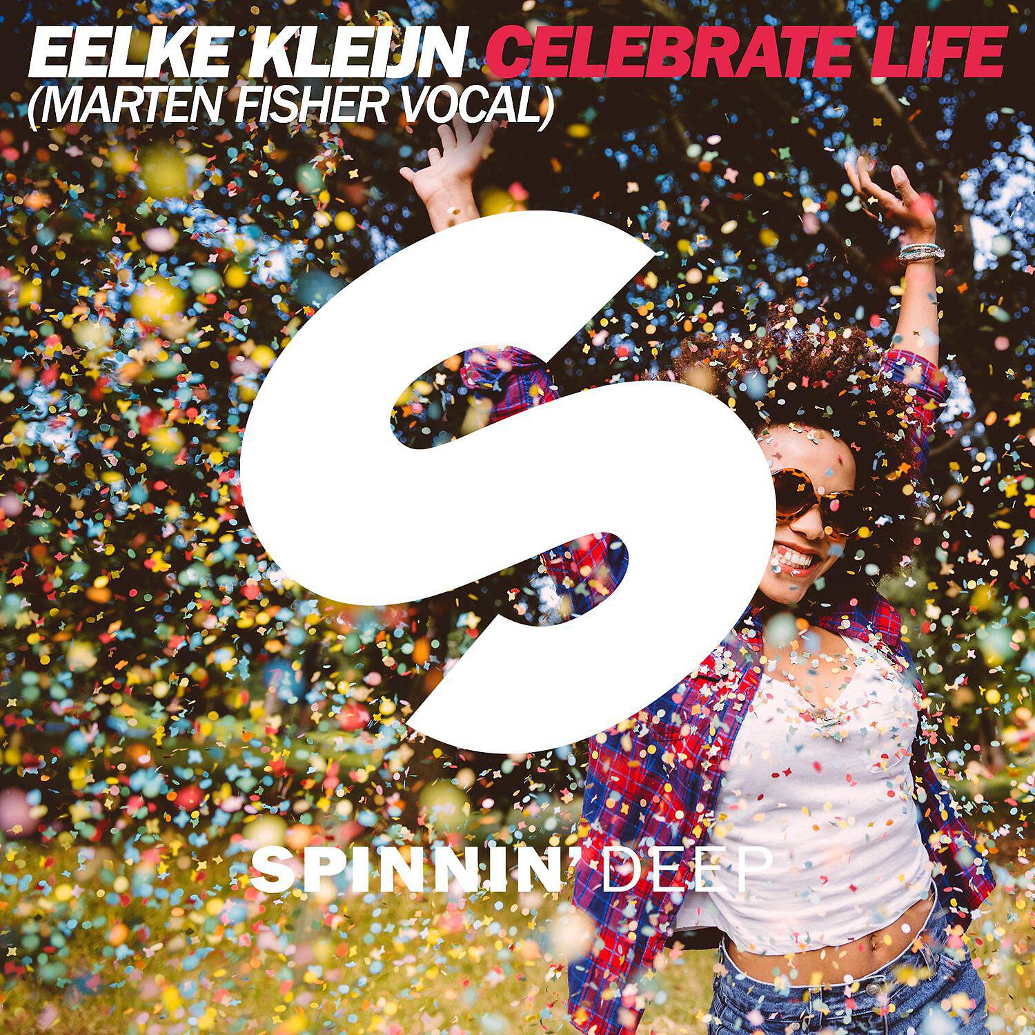 We celebrate life. Селебрейтинг лайф. Еелке Клейн. Celebrating Life (Селебрейтин лайф) - 2014. Eelke Kleijn - transmission (Original Mix).