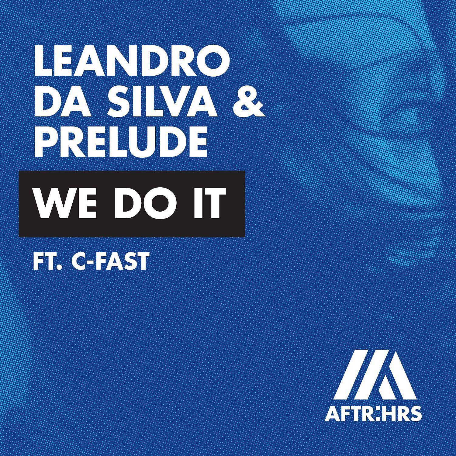 Постер альбома We Do It (feat. C-Fast)
