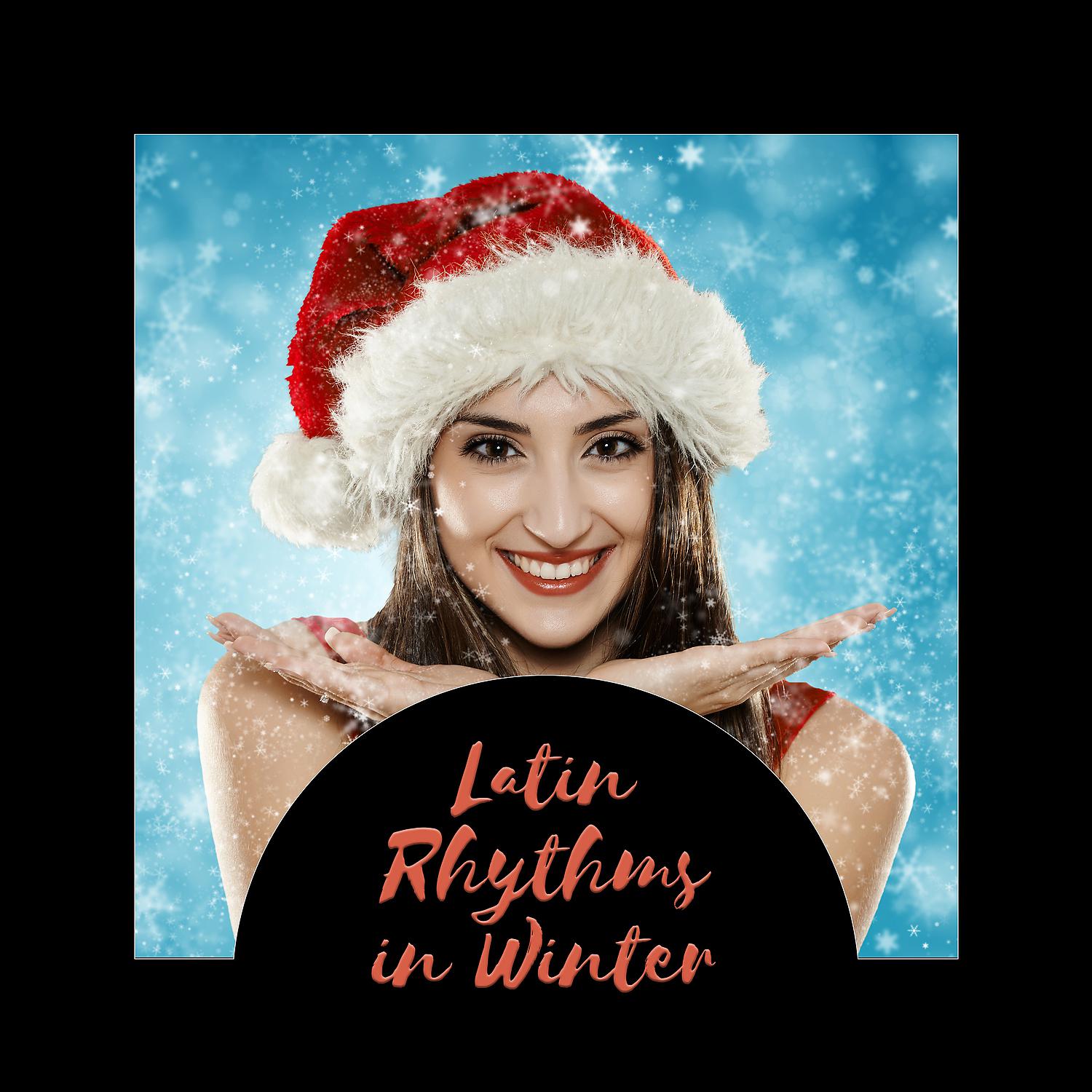 Постер альбома Latin Rhythms in Winter