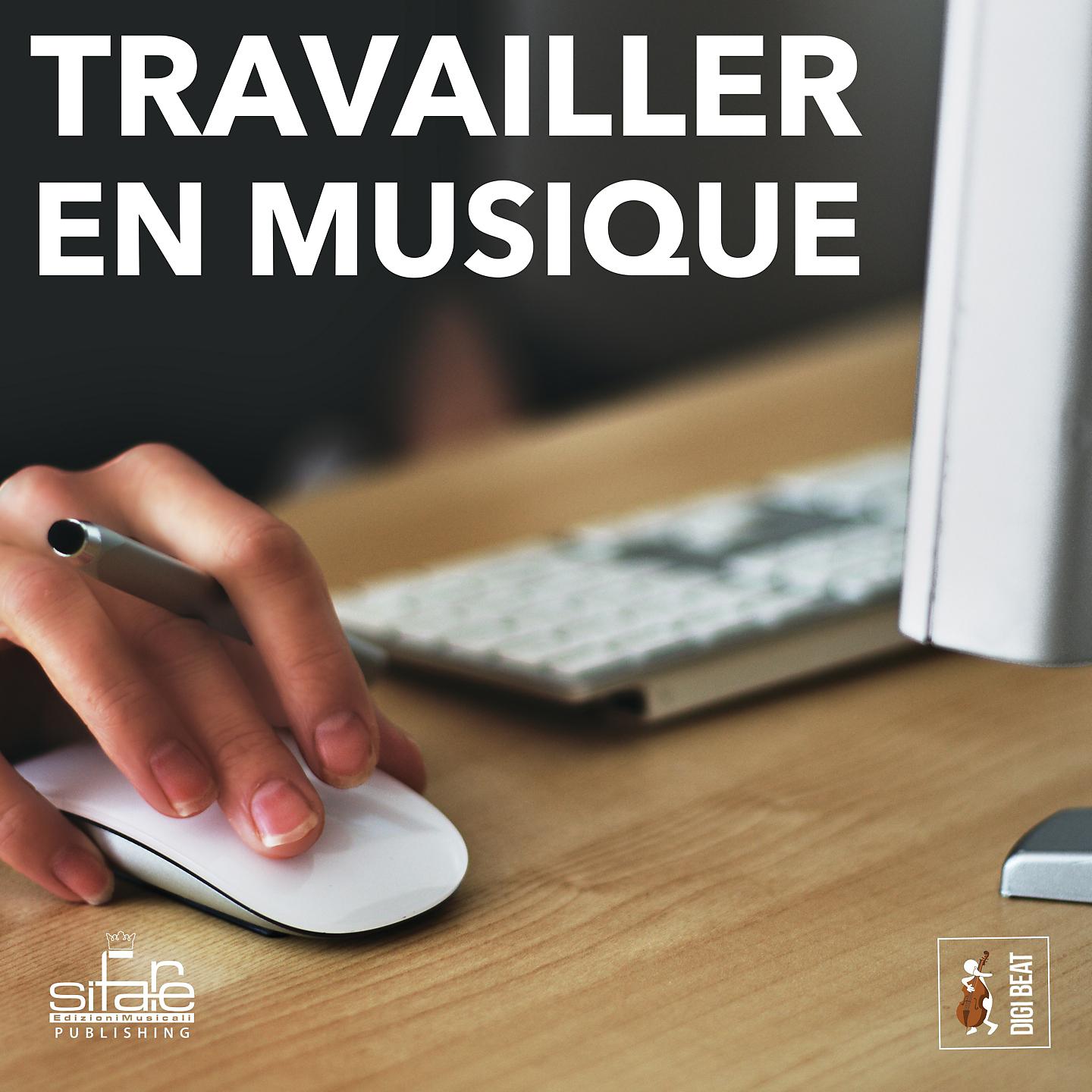 Постер альбома Travailler En Musique