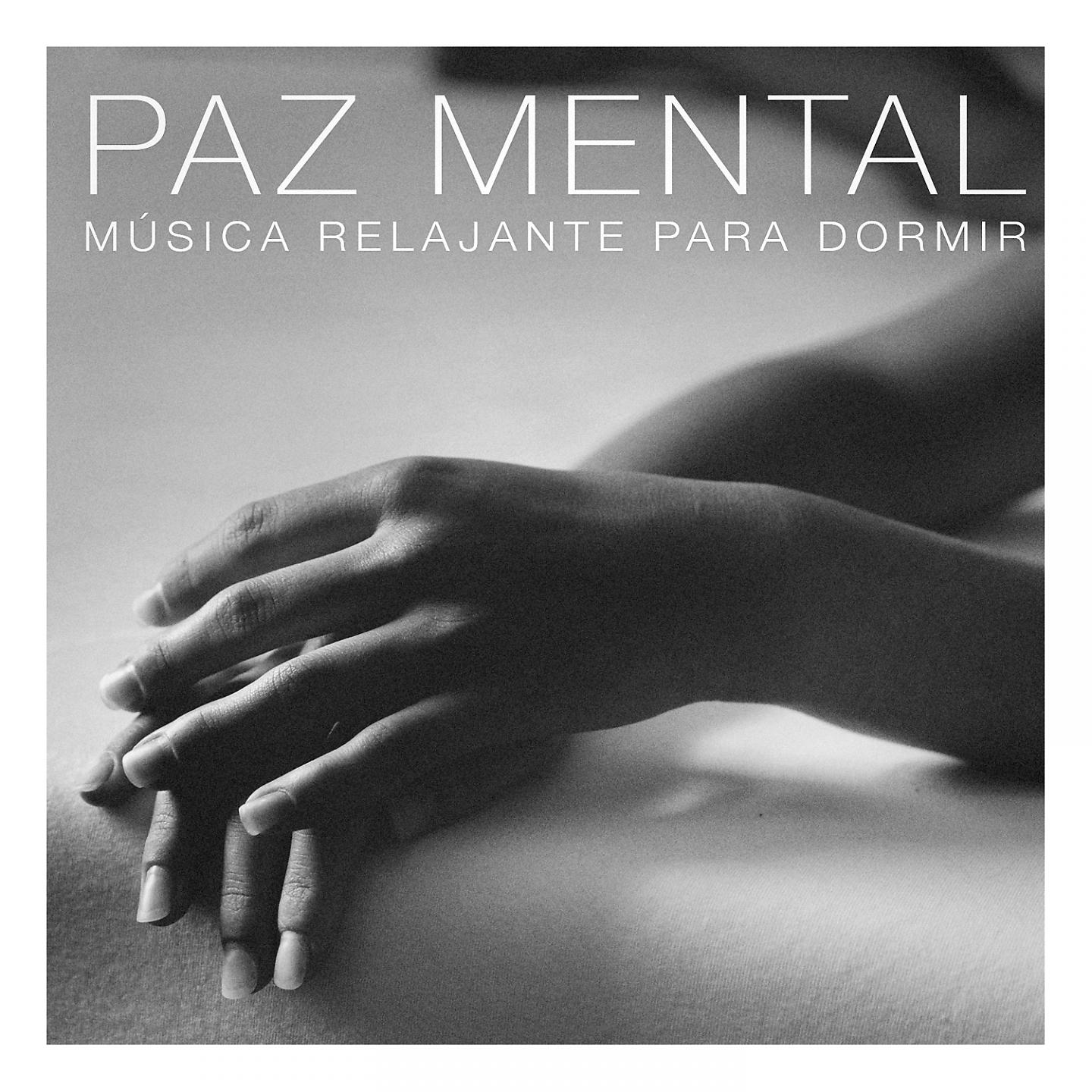 Постер альбома Paz mental (música relajante para dormir)