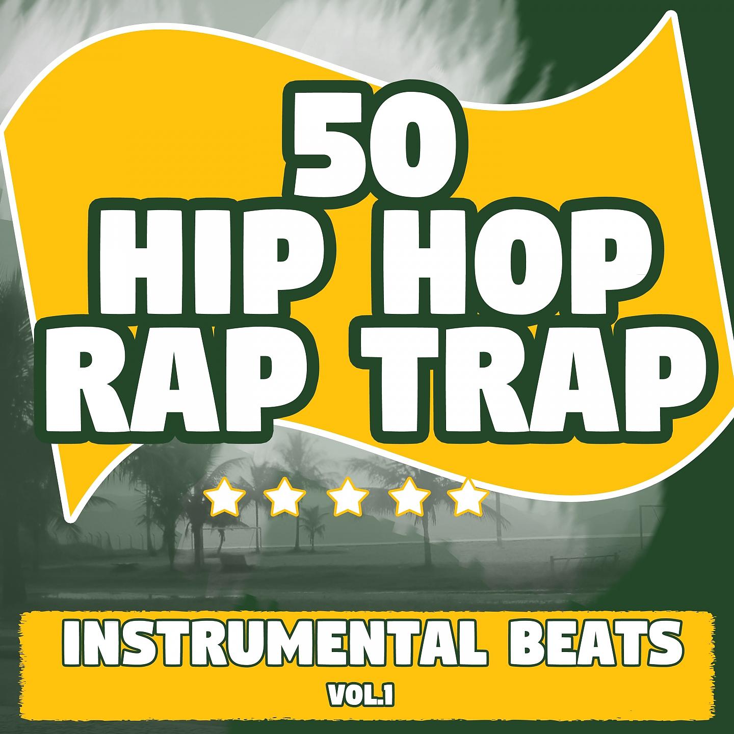 Постер альбома 50 Hip Hop Rap Trap, Vol. 1