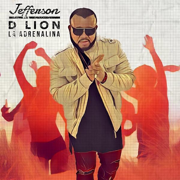 Jefferson D Lion - La Adrenalina