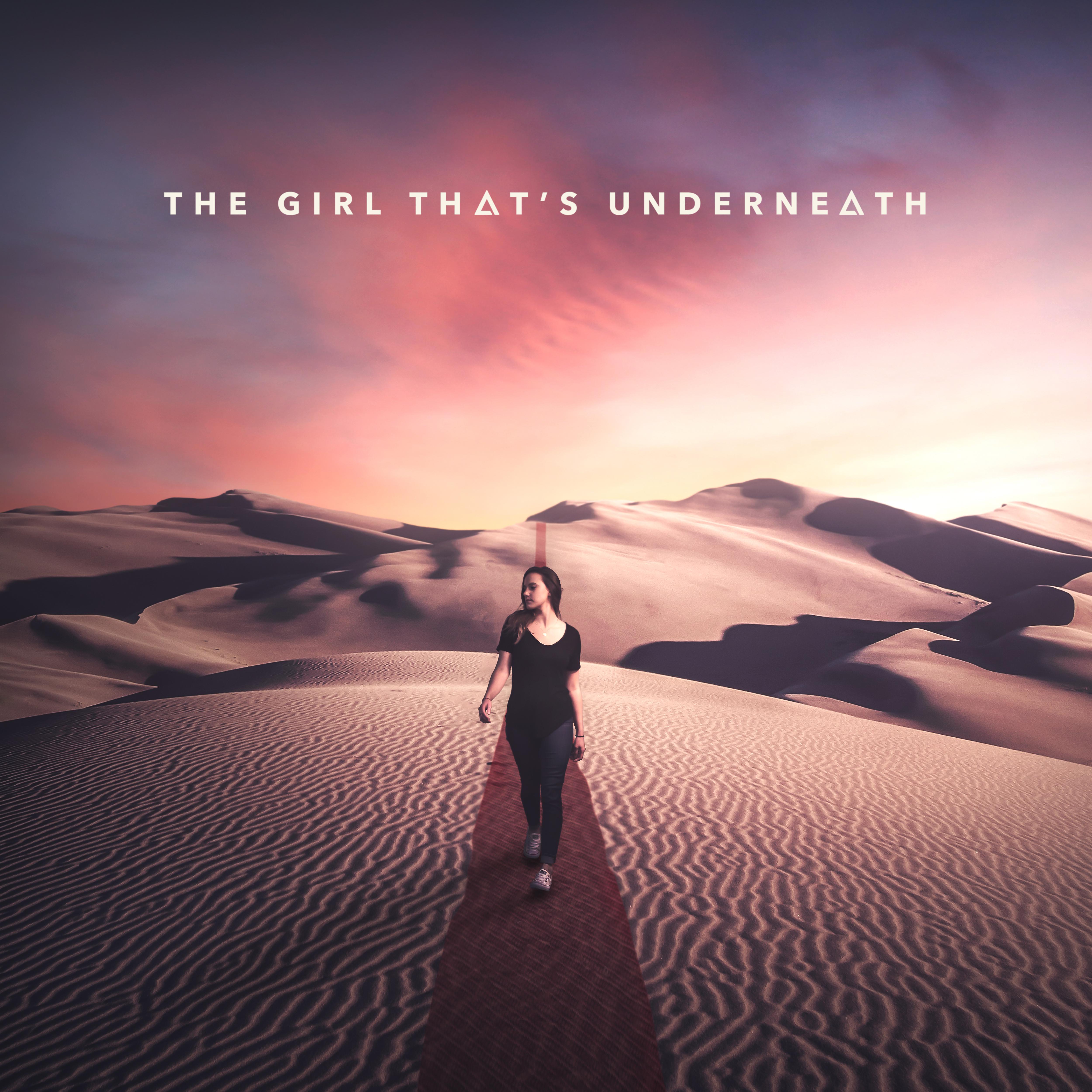 Постер альбома The Girl That's Underneath (feat. Jabbar Hakeem)