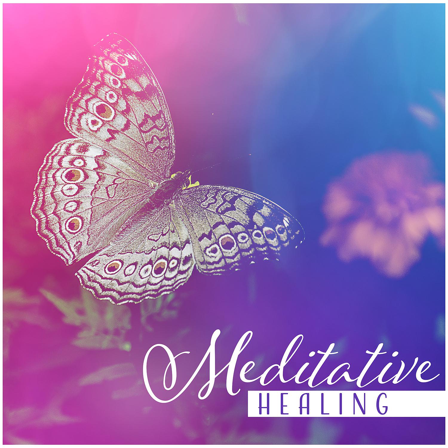 Постер альбома Meditative Healing: Spiritual Trance, Mind Connection, Soul Balance, Sacred Journey, Living in Harmony, Vision of Light