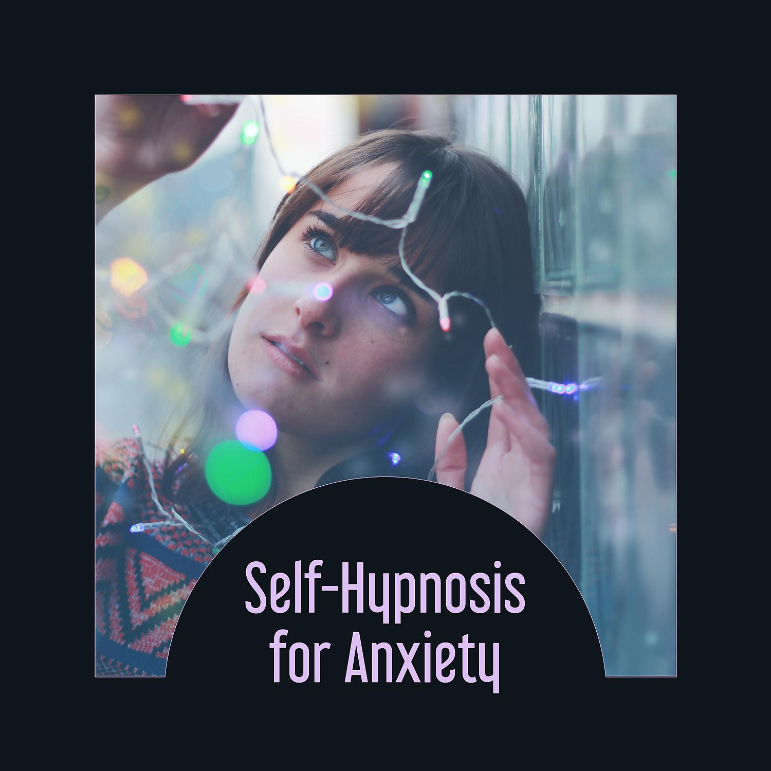 Постер альбома Self-Hypnosis for Anxiety – Natural Stress Medication, Deep Meditation Exercises, Effective Healing, Control Your Anger, Stop Suffering in Silence, Everyday Practice of Yoga