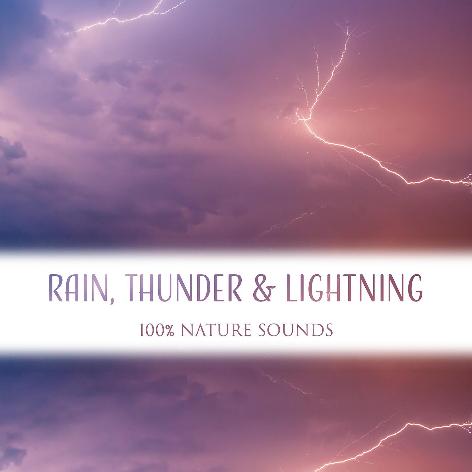 Healing Rain Sound Academy - Rain, Thunder & Lightning