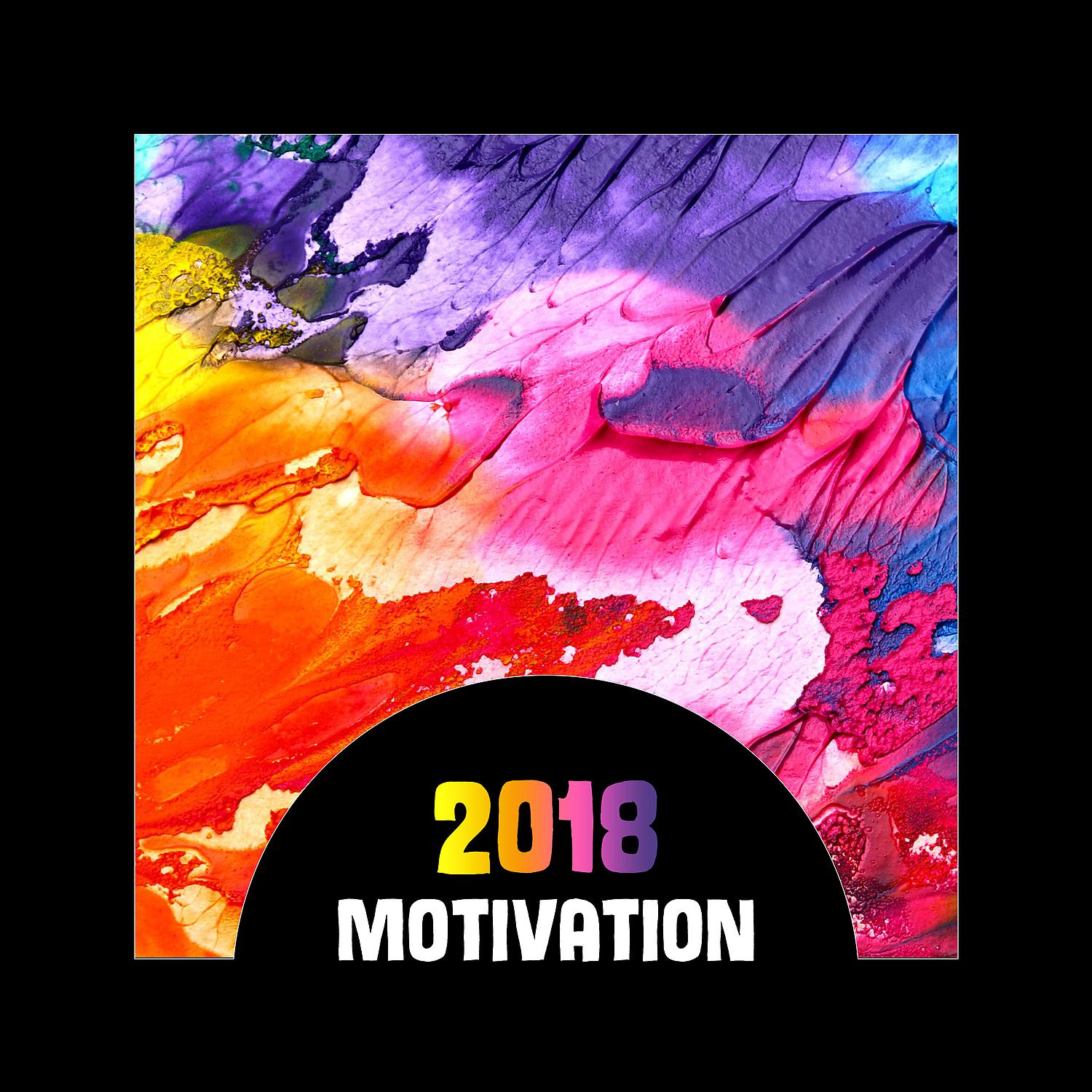 Постер альбома 2018 Motivation – Electronic Beats Relaxation, Get Energy for New Year’s Rules