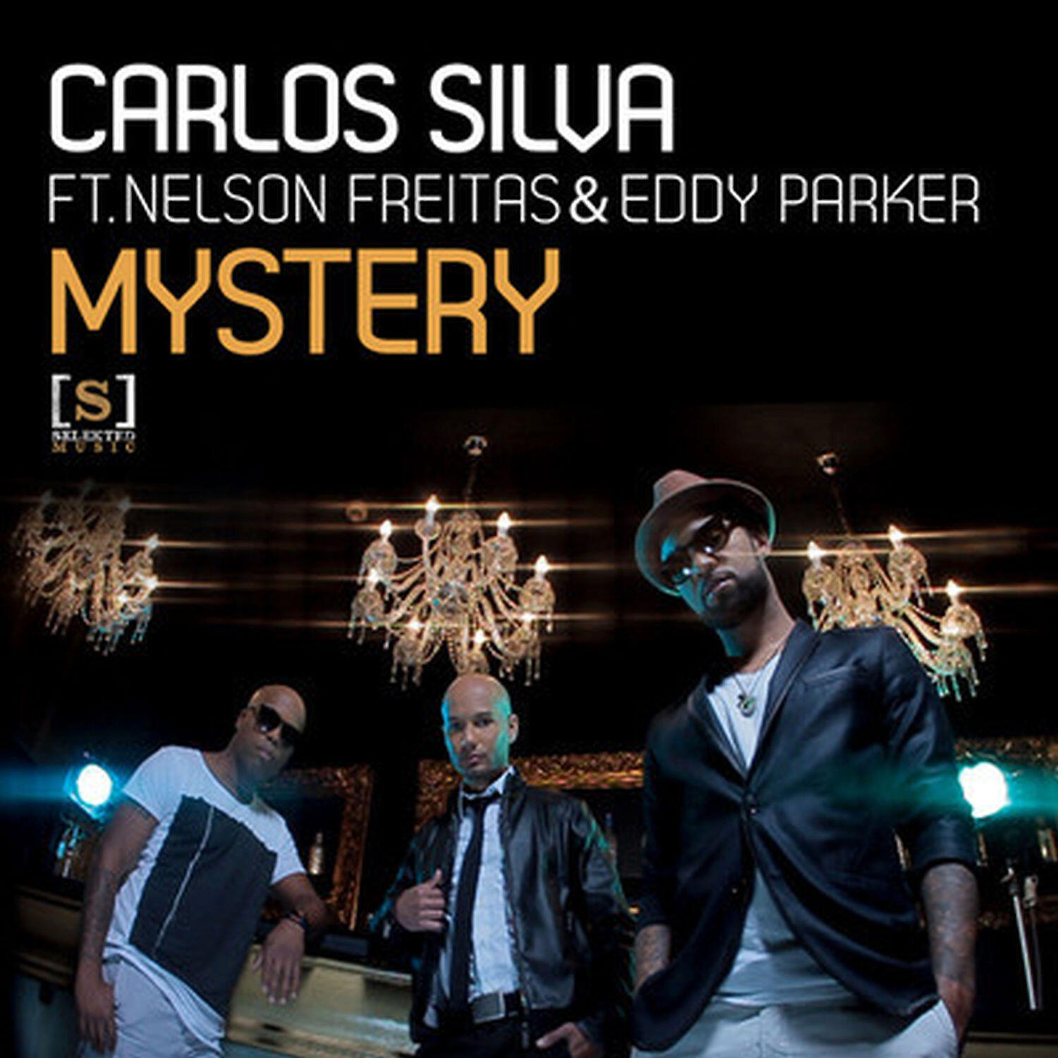 Carlos Silva - Mystery feat. Nelson Freitas / Eddy Parker