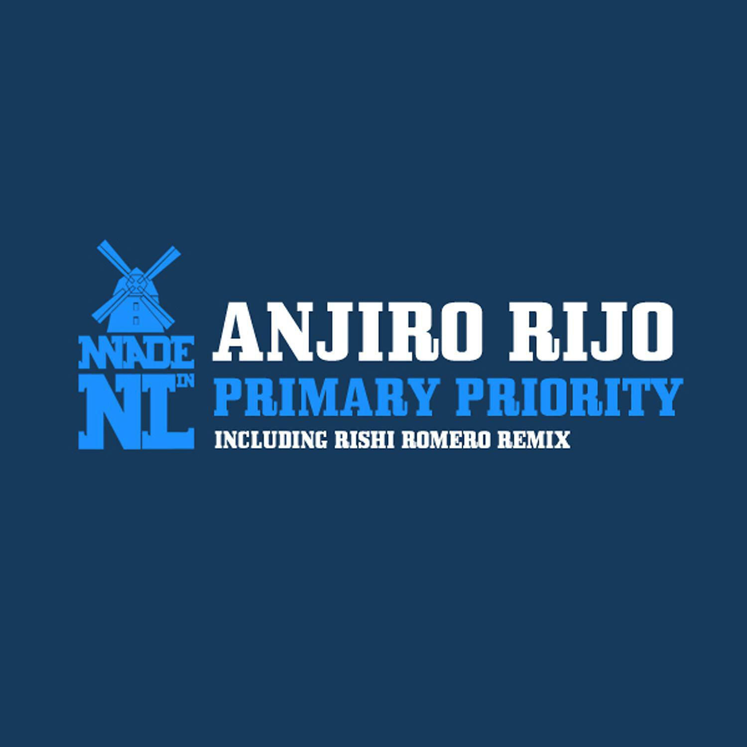 Anjiro Rijo - Primary Priority (Rishi Romero Remix)