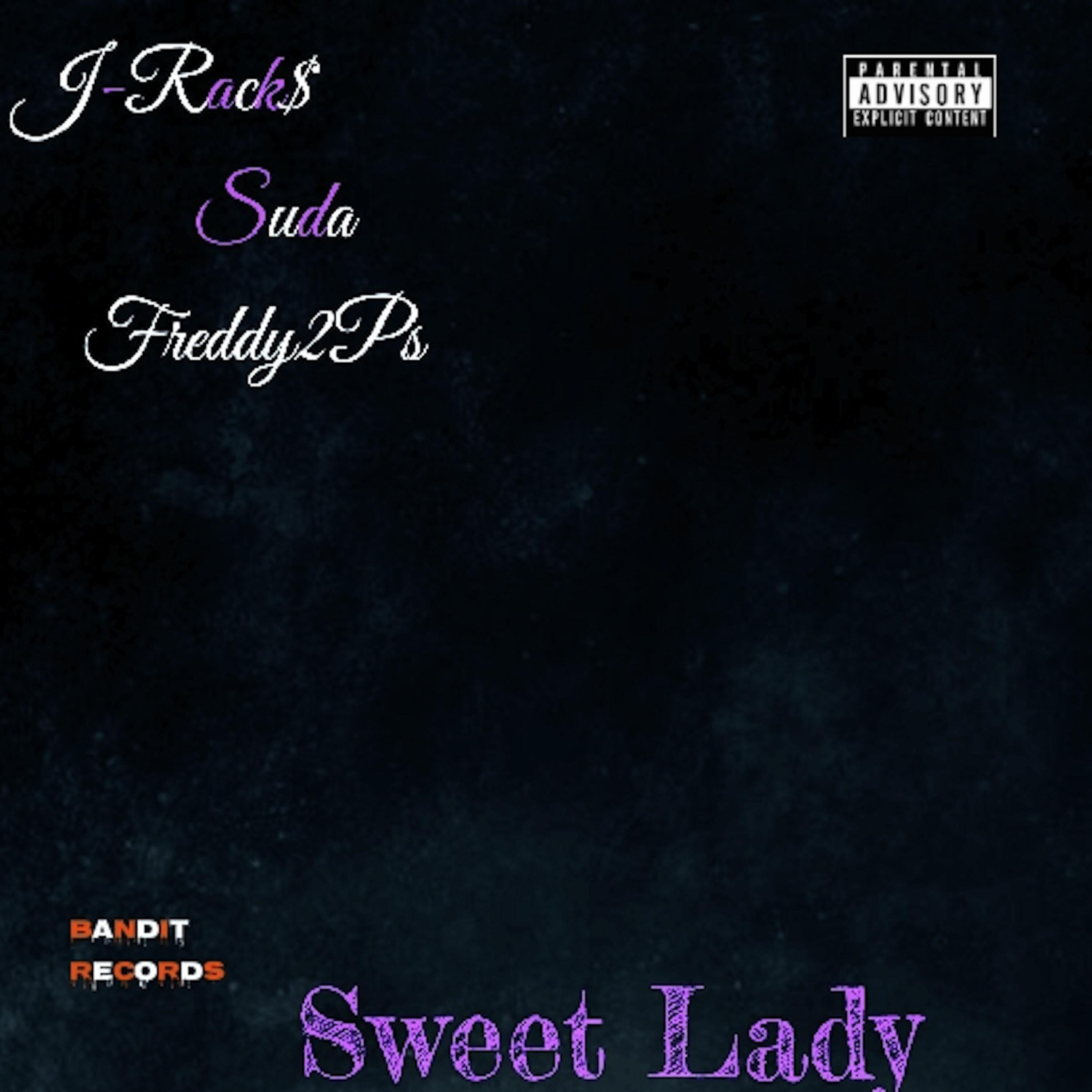 J Racks - Sweet Lady (feat. Suda & Freddy2Ps)