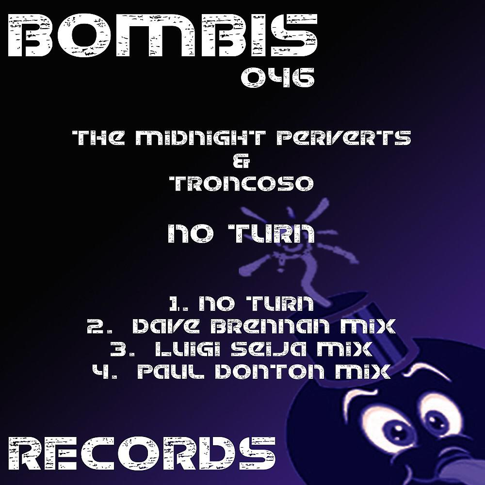 The Midnight Perverts & Troncoso - No Turn (Luigi Seija Mix)
