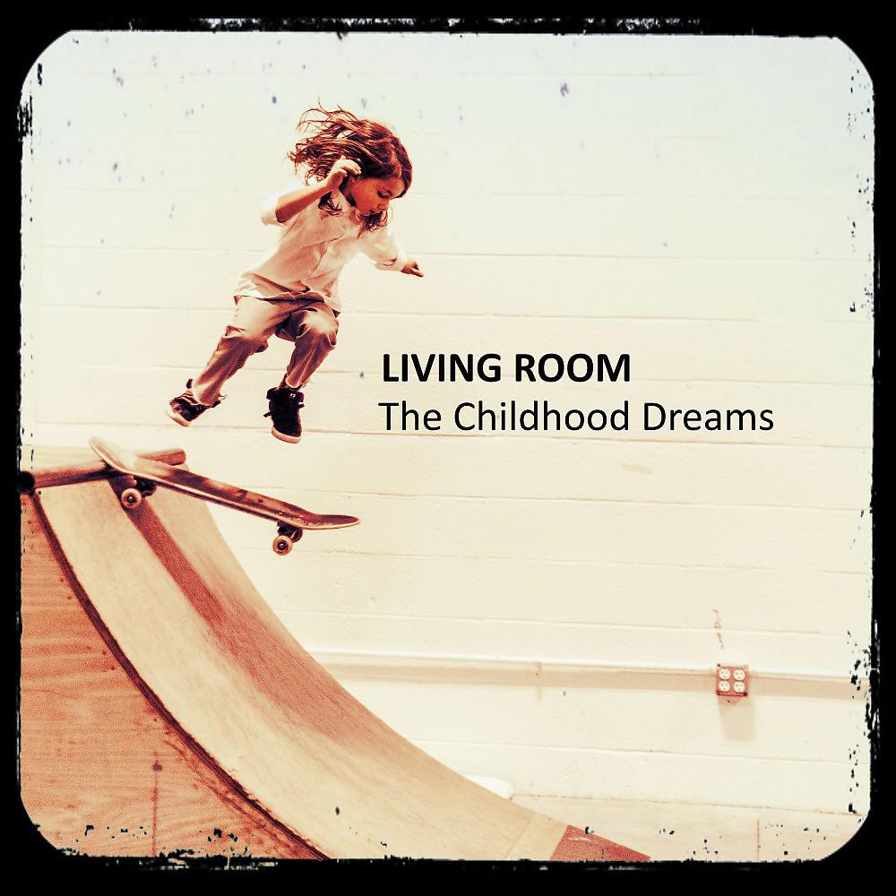 Постер альбома The Childhood Dreams